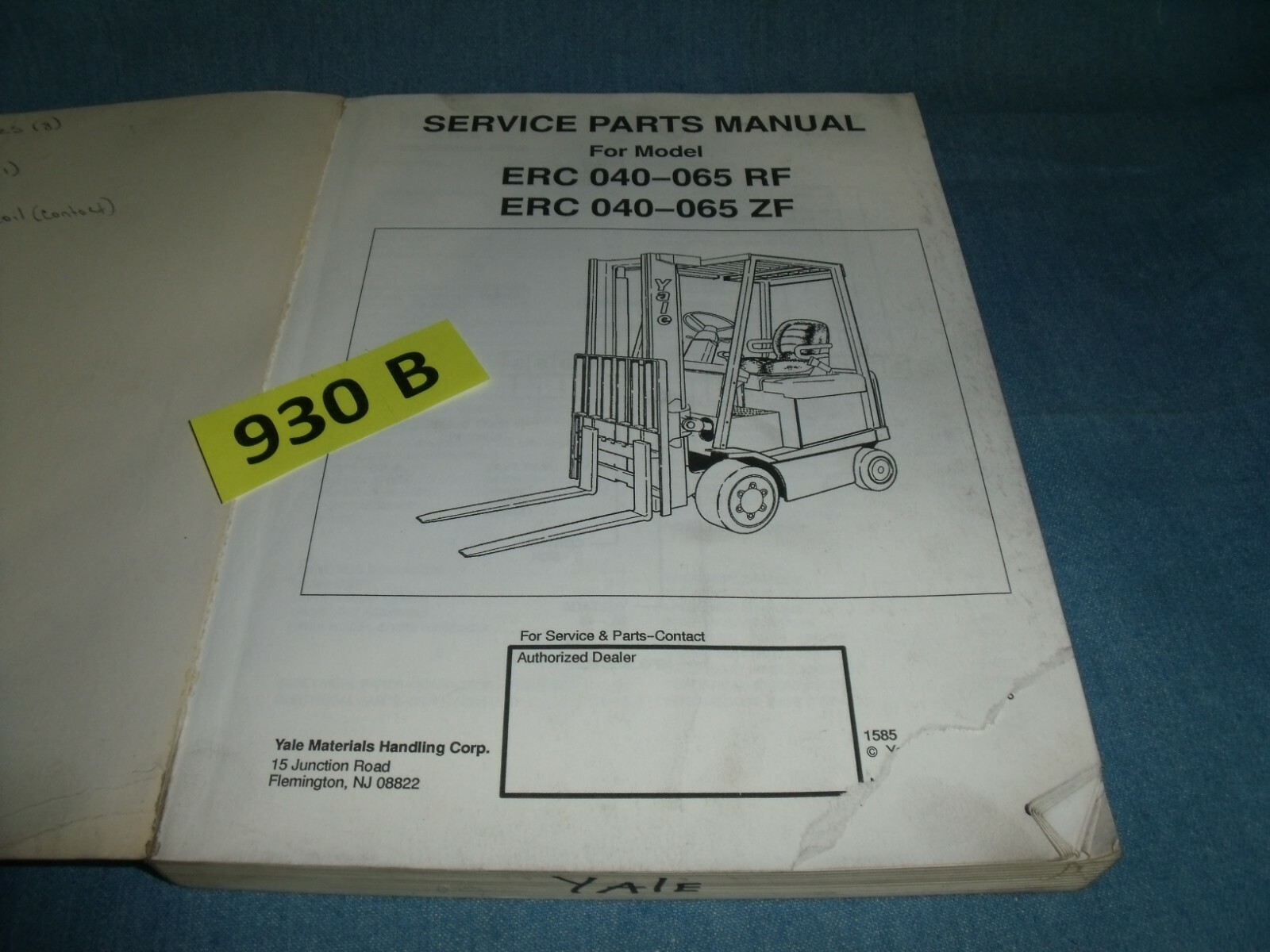 Yale Parts Manual 1585 11/94 ERC 040-065-RF/ZF Machine Shop Manual Aprx. 150 pgs