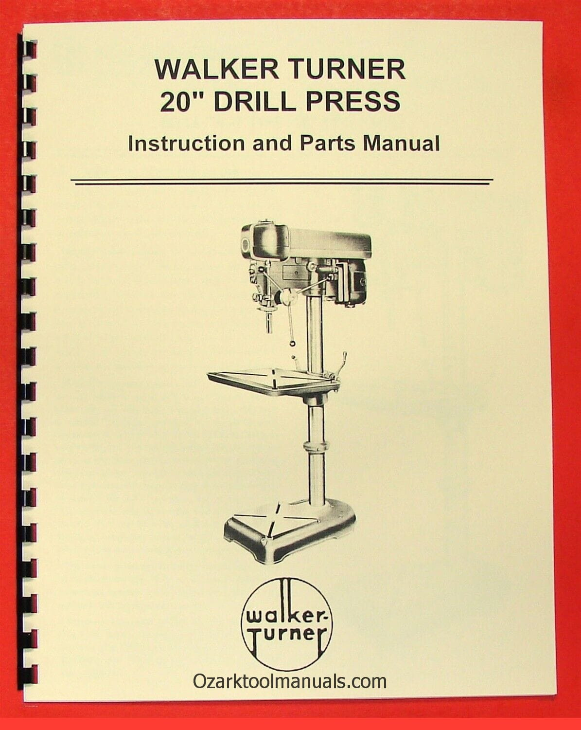 WALKER-TURNER 20″ Drill Press Owners Operators Service Parts Manual 0757