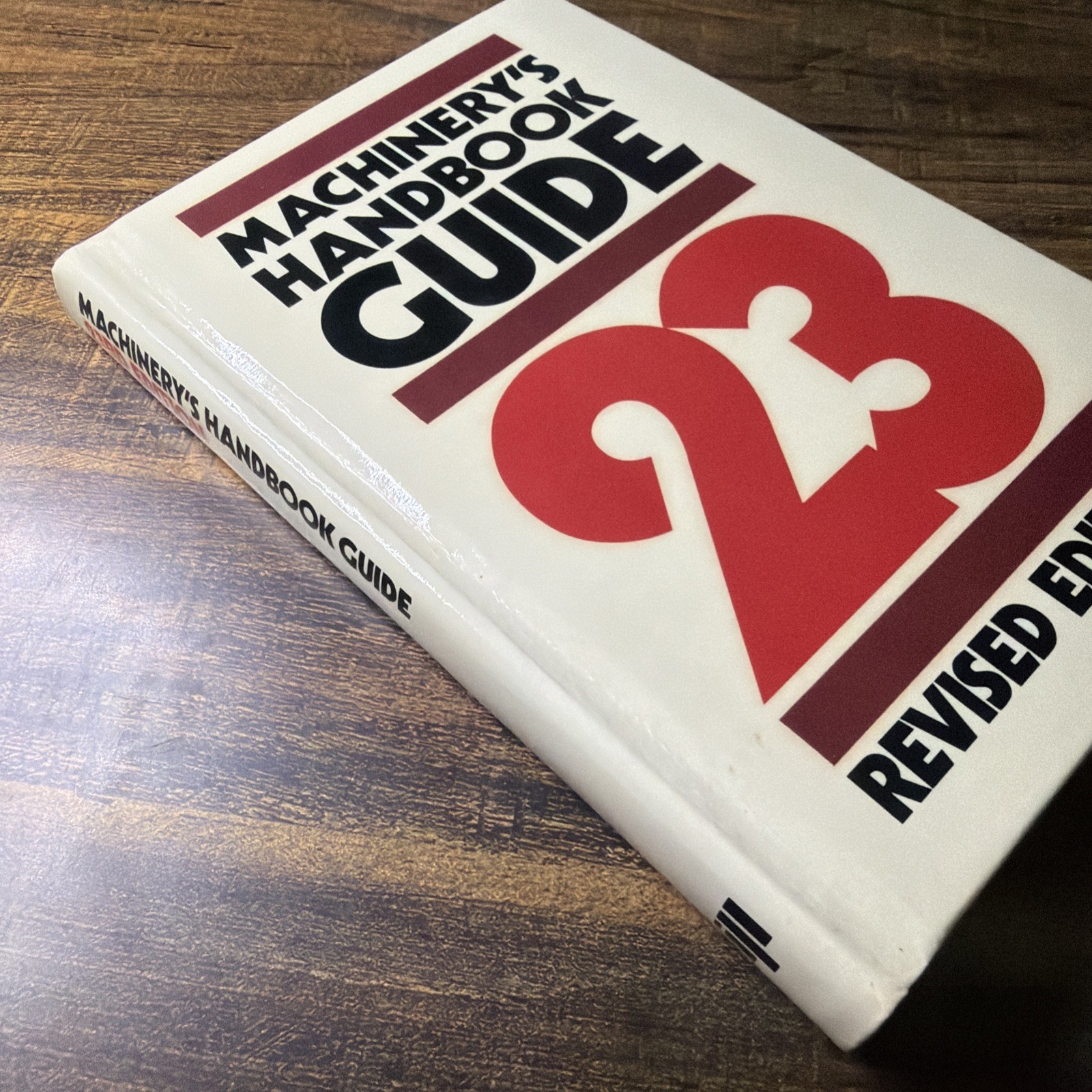 Machinery’s Handbook Guide 23 Revised Edition 0-8311-1201-8 Good Used Condition
