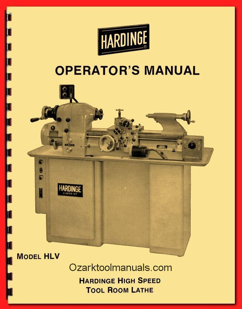 HARDINGE HLV HLV-BK High Speed Tool Room Metal Lathe Operator’s Manual ’58 1125