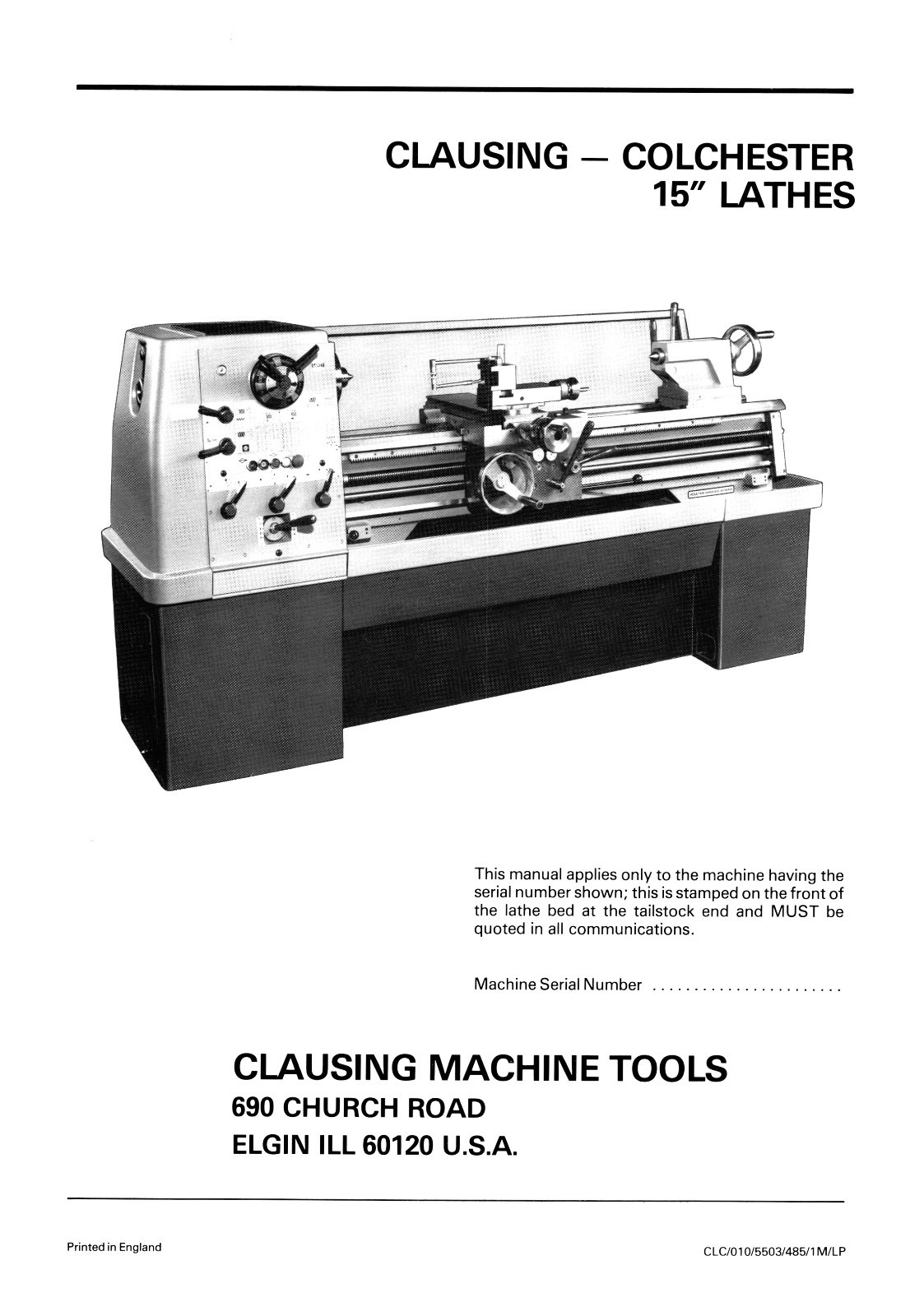Clausing Colchester 15″ s/n 31471 & up Lathe Instruction & Parts Manual *1224