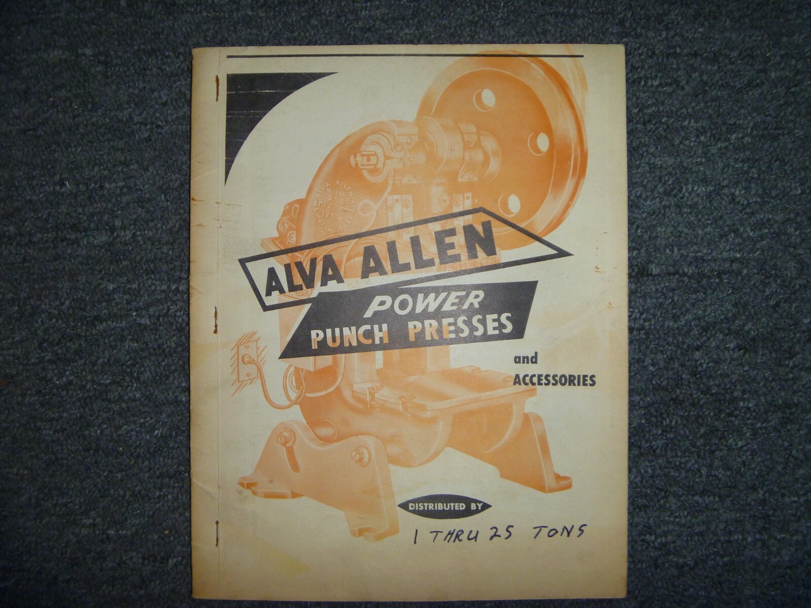 Alva Allen 1 Thru 25 Ton Power Punch Press & Accessories Owner Operator Manual