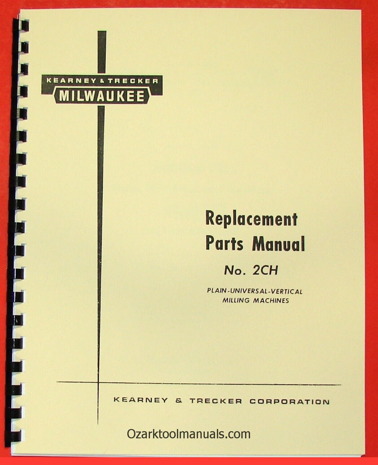 KEARNEY TRECKER MILWAUKEE 2CH No. 2 5HP Milling Machine Parts Manual 0971