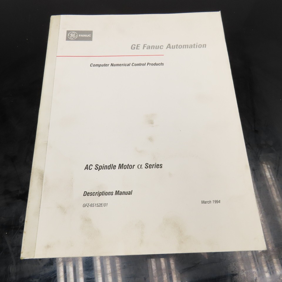 GE Fanuc GFZ-65152E/01 AC Spindle Motor Descriptions Manual Alpha a Series