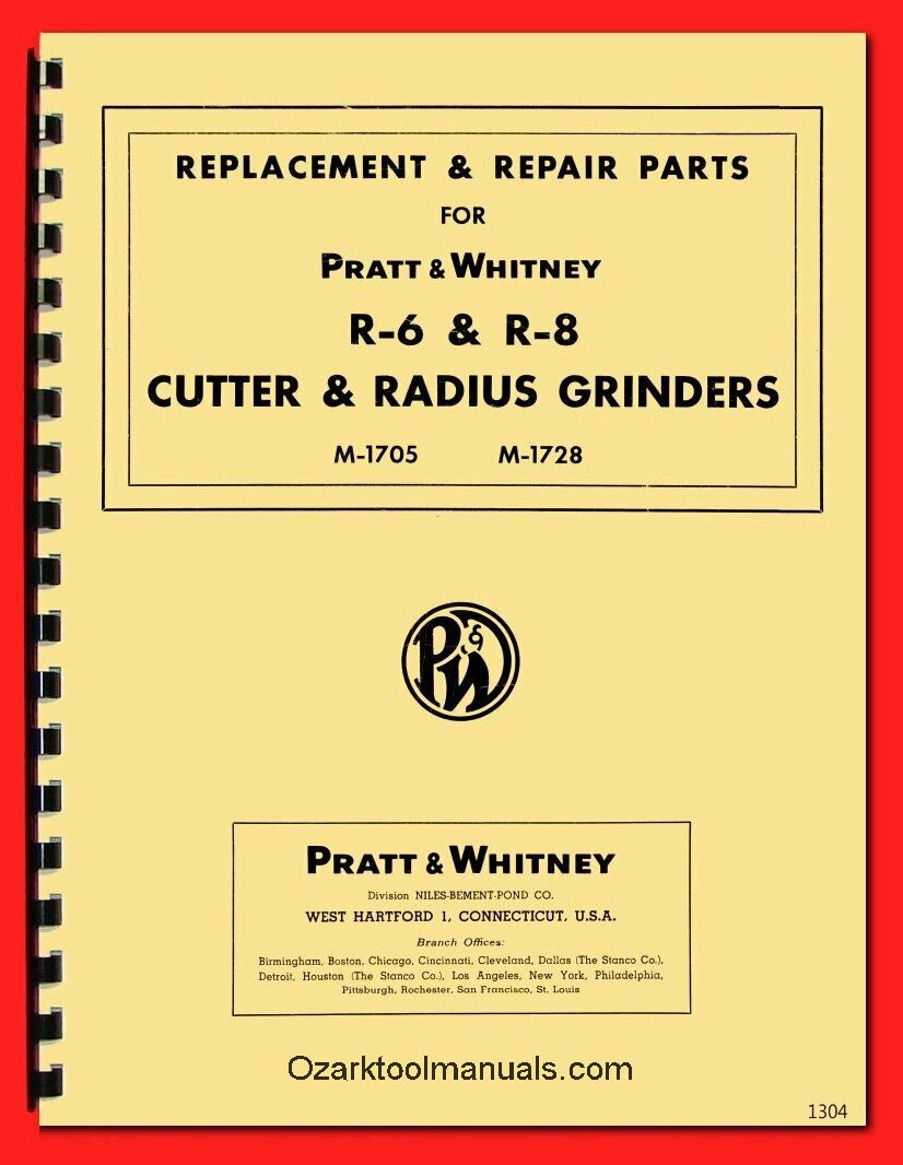 Pratt & Whitney R-6 & R-8 Tool Cutter Radius Grinders Parts Manual Wiring 1304