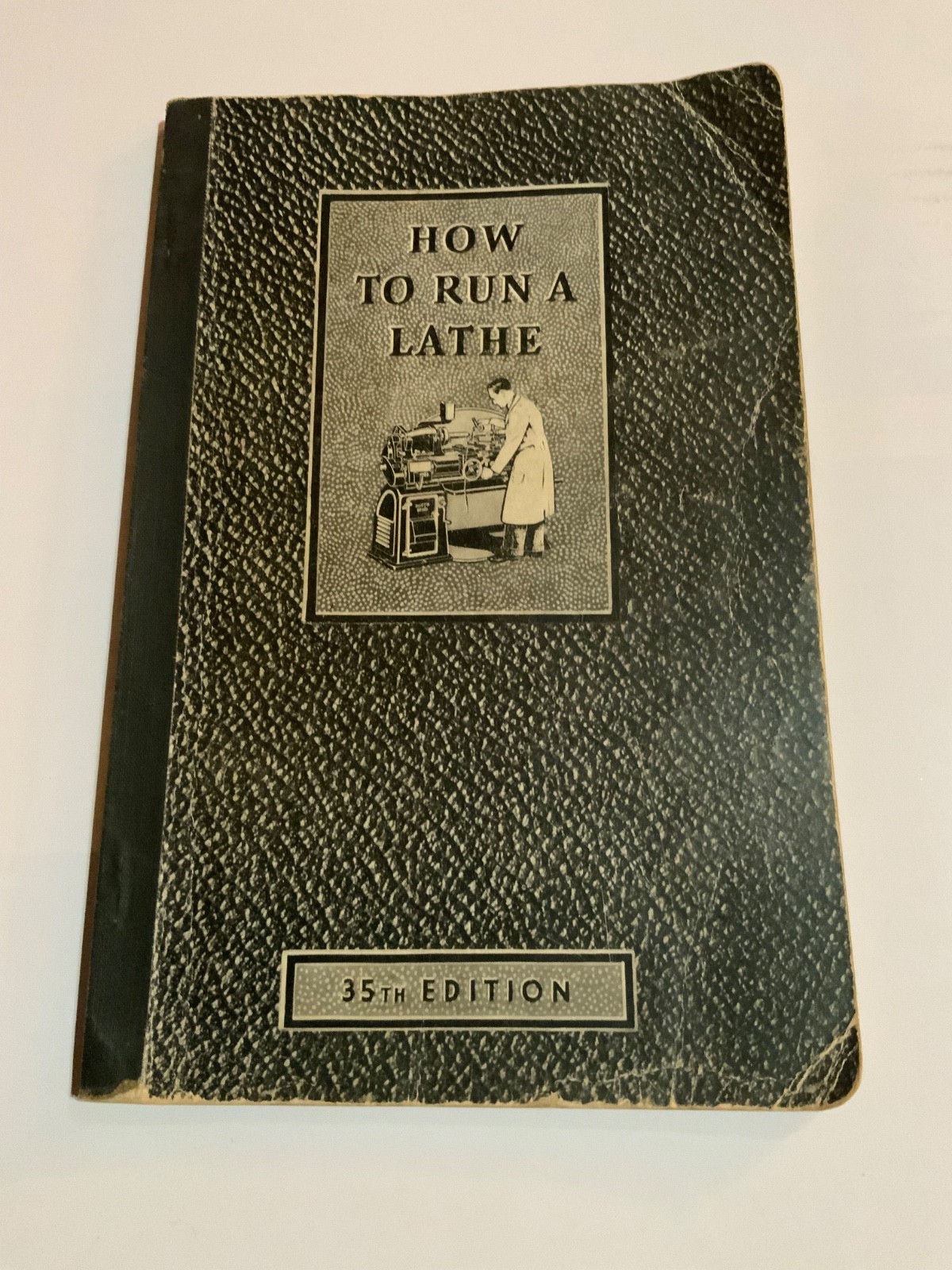 How To Run A Lathe South Bend Lathe Works 35th Edition
