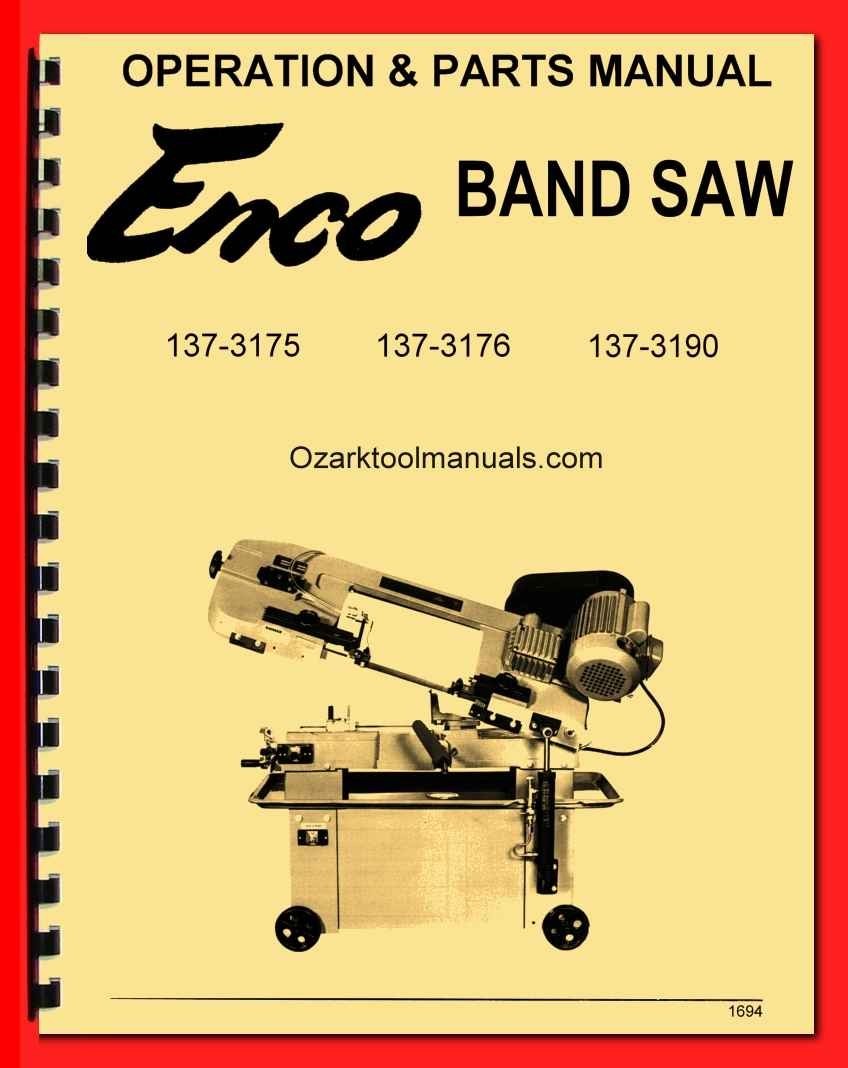 Enco 7″ x 12″ Horizontal Band Saw 137-3175,137-3176,137-3190 Owners Manual 1694