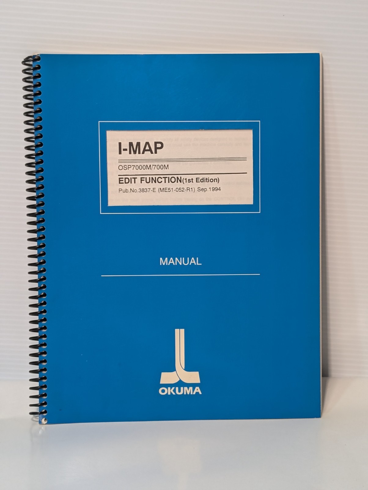 Okuma OSP7000M/700M Edit Function, 1st Ed., I-Map Manual, 3837-E (ME51-052-R1)