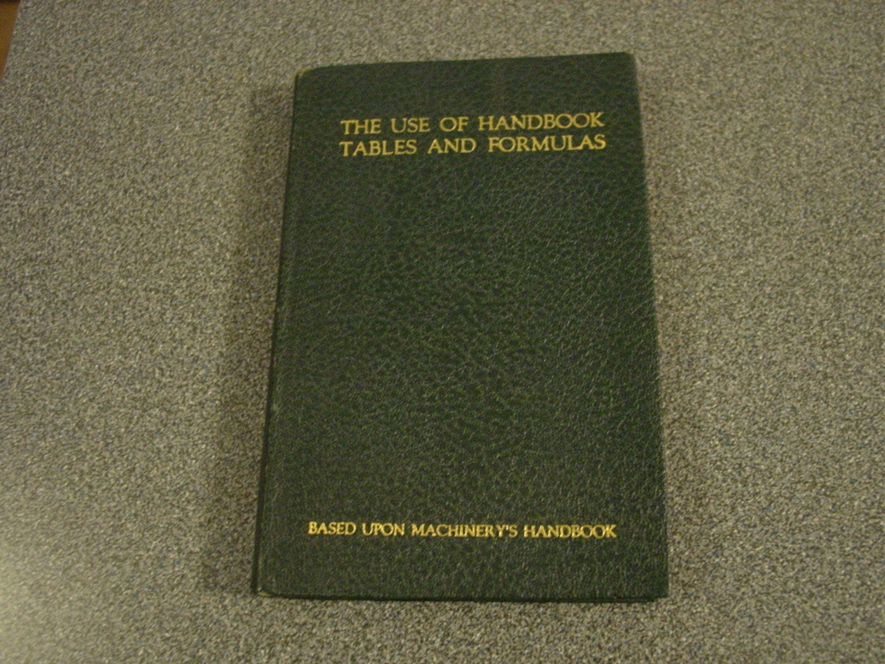 1945 Machinery’s Handbook 12th Edition Engineering Book Use of Handbook Included