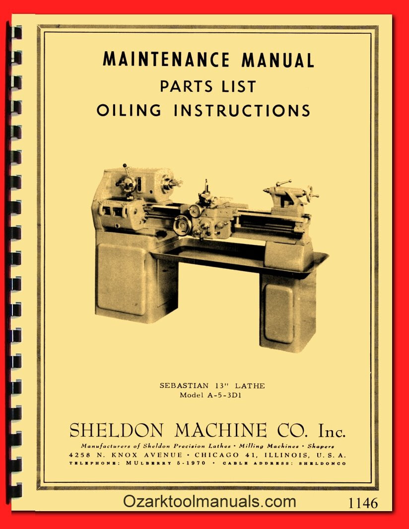 Sheldon-Sebastian 13″ Metal Lathe Model A-5 Oiling, Wiring, & Parts Manual 1146