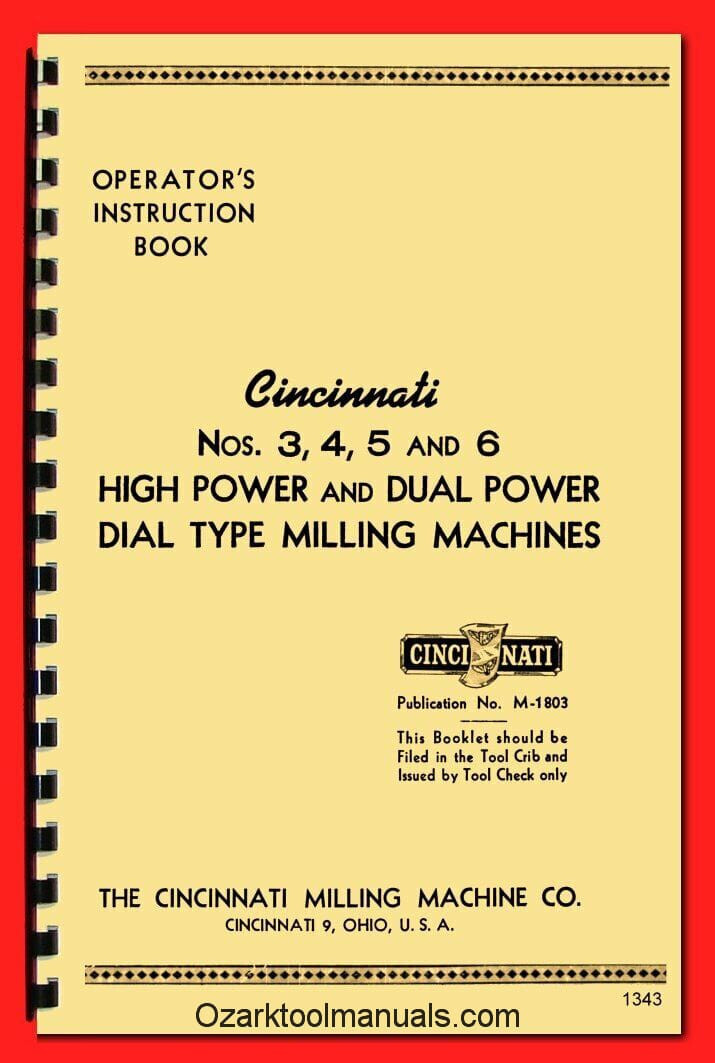 Cincinnati 3,4,5,6 High Power & Dual Power Milling Machine Operators Manual 1343