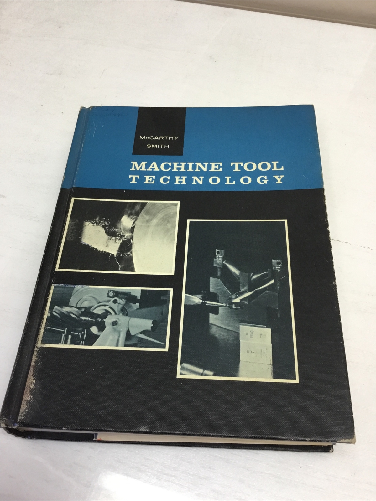 1968 MACHINE TOOL TECHNOLOGY 3rd Edition By McCarthy And Smith