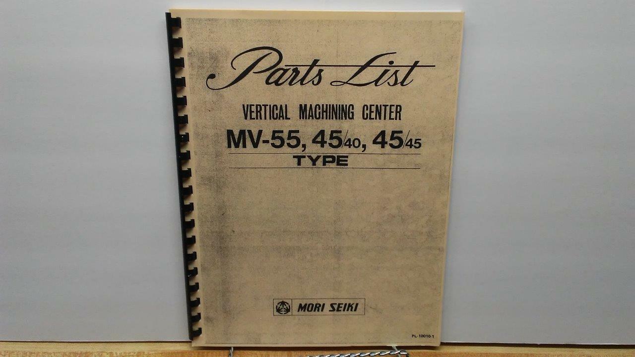 Mori Seiki MV-55 45/40 & 45/45 CNC Vertical Machine Center Parts Manual