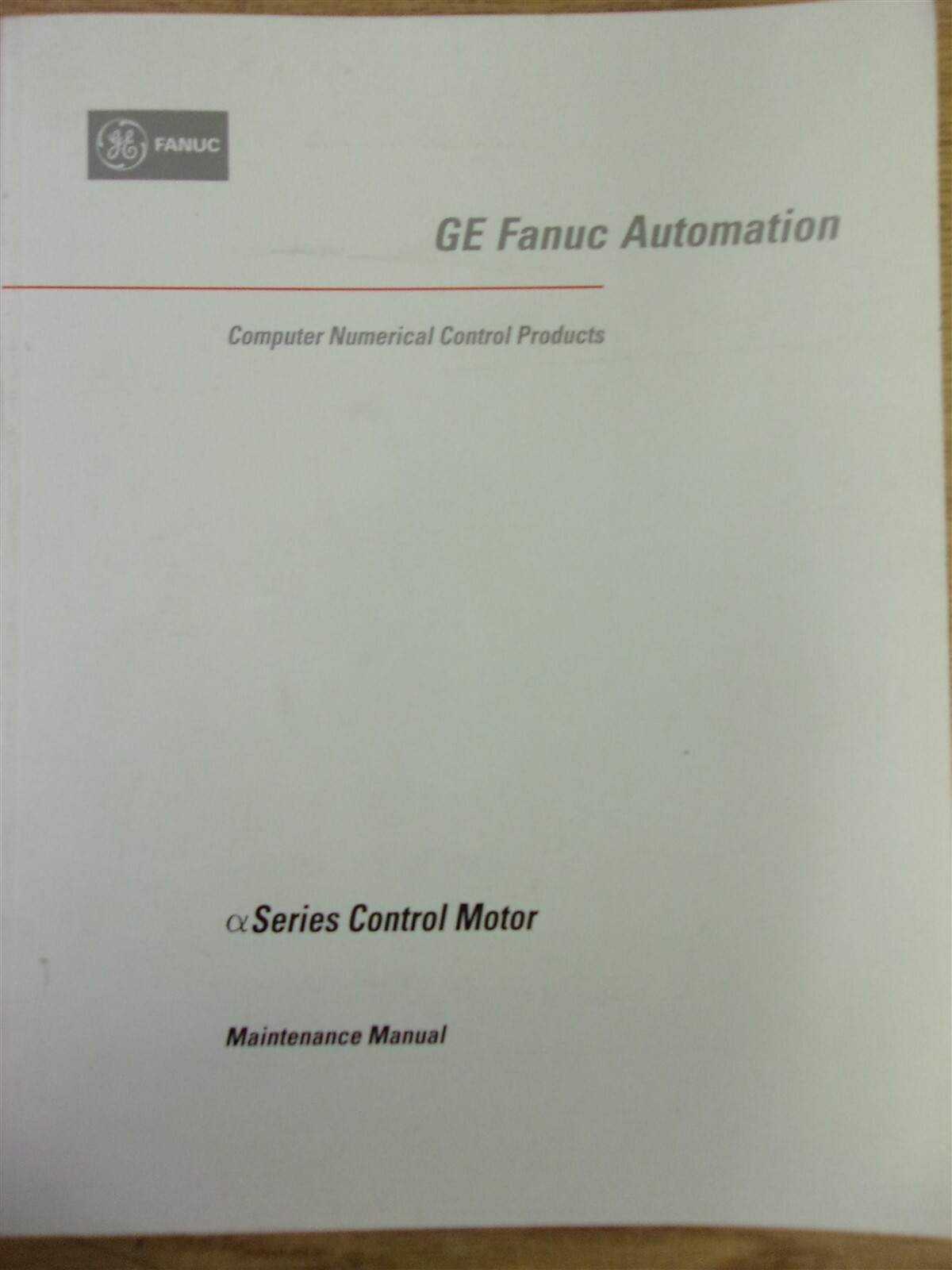 GE Fanuc Automation Series Control Motor Maintenance Manual April 1994