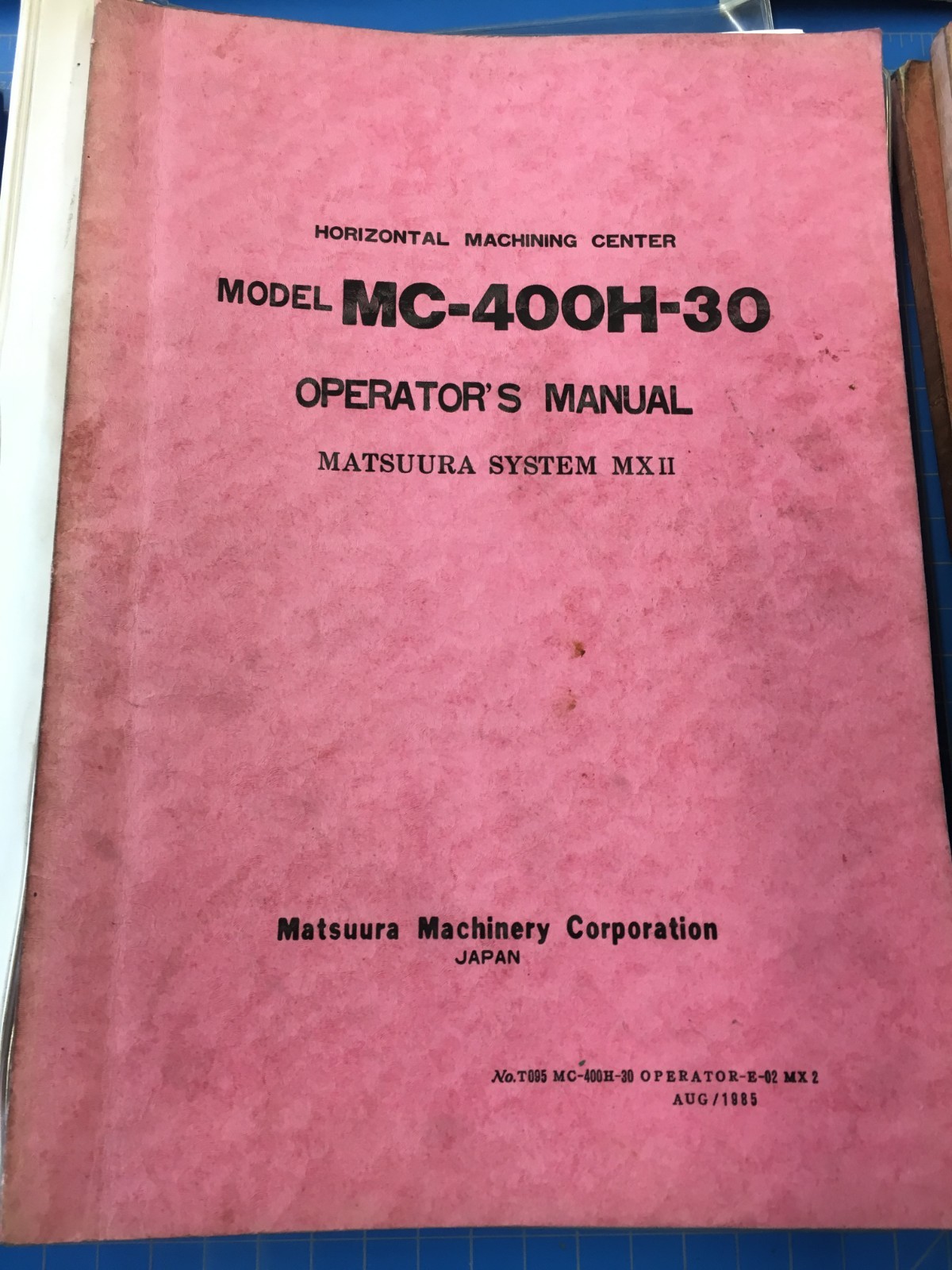 Matsuura Manuals Complete SET! MC-400H-30, YASNAC MX2