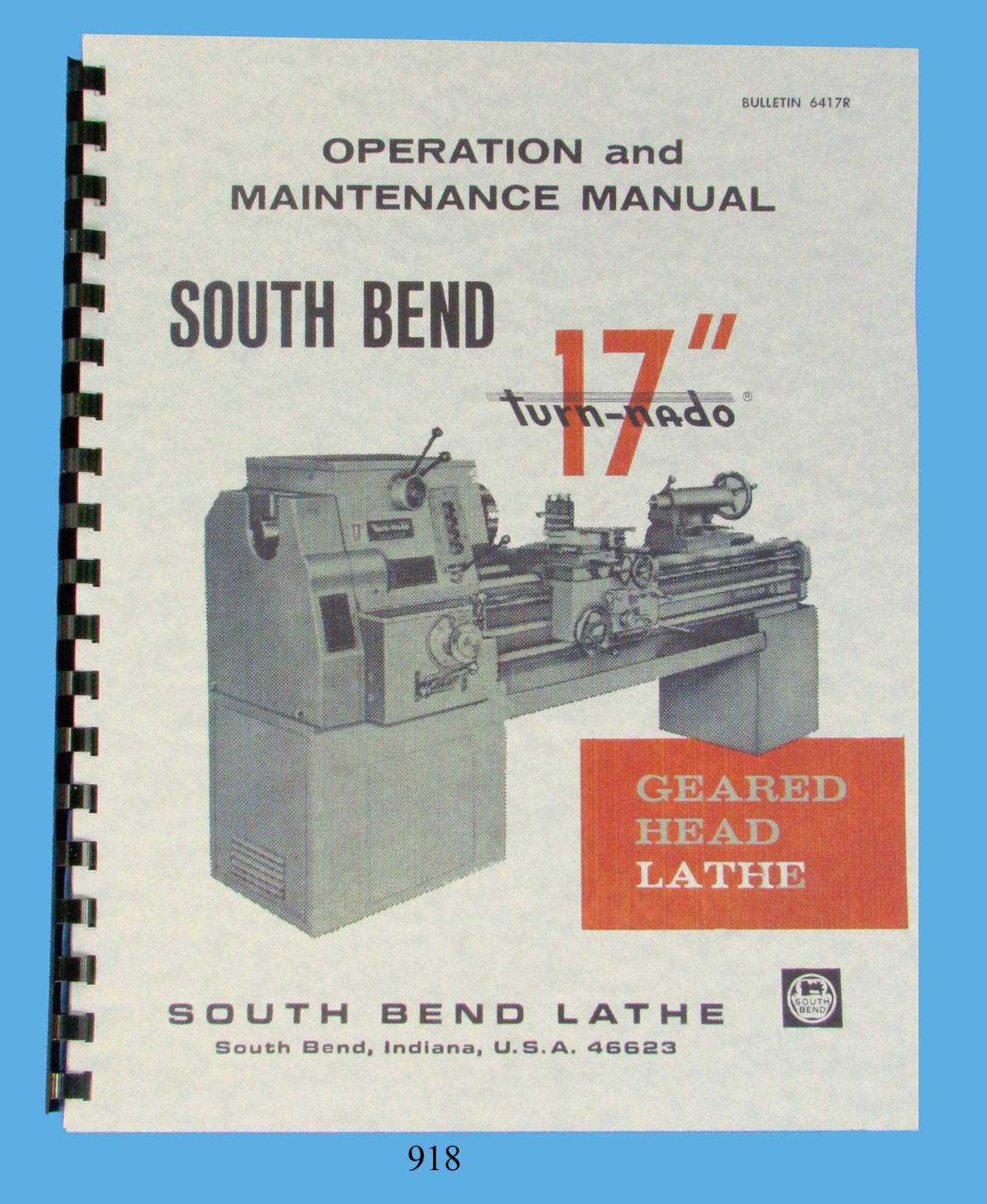 South Bend Lathe 17″ Turn-nado Operation, Maintenance, & Parts List Manual *918