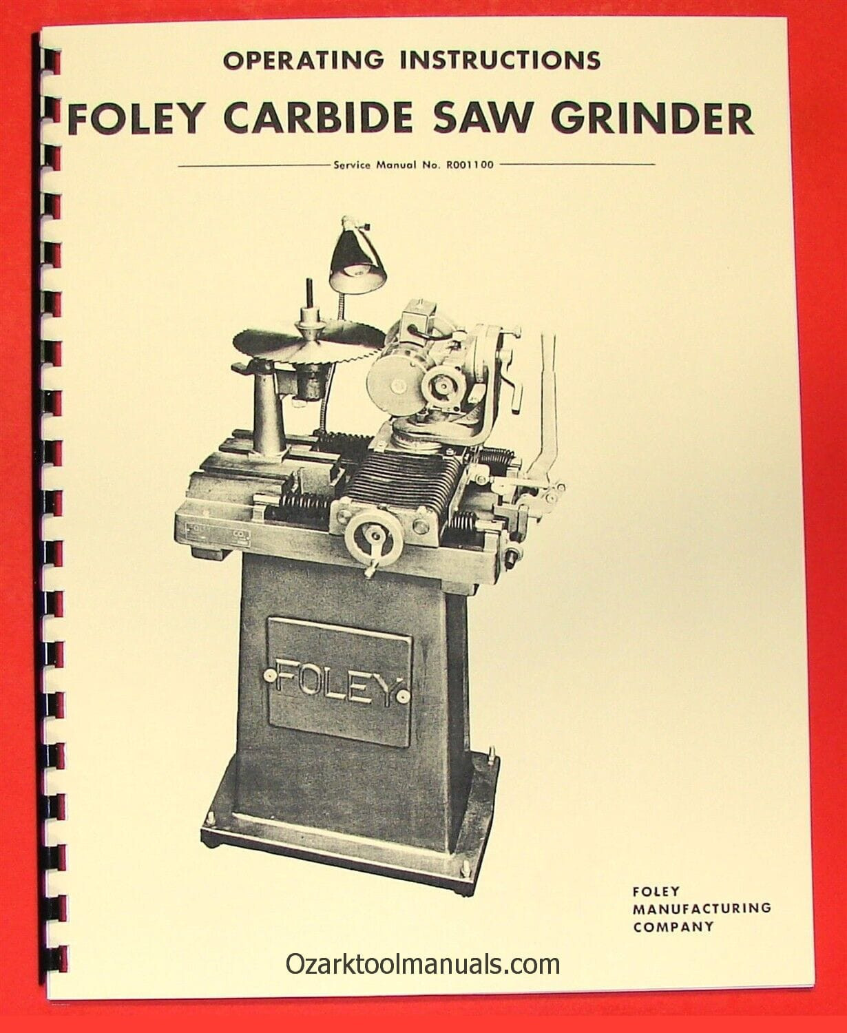 FOLEY 357 Carbide Saw Grinder Sharpener Owner Operator’s & Parts Manual 0310