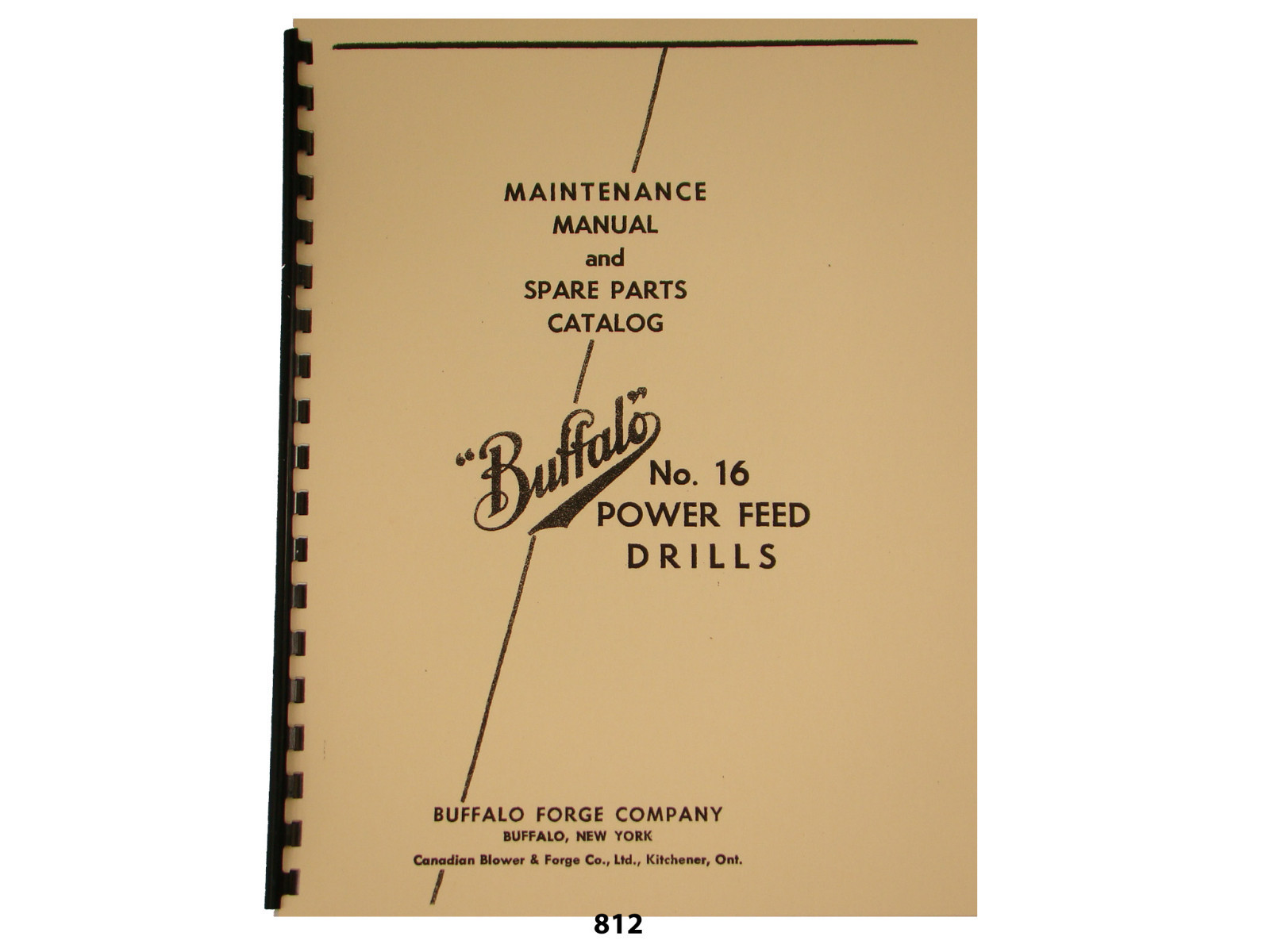 Buffalo Forge No.16 Power Feed Drill Press Maint. & Spare Parts Manual *812