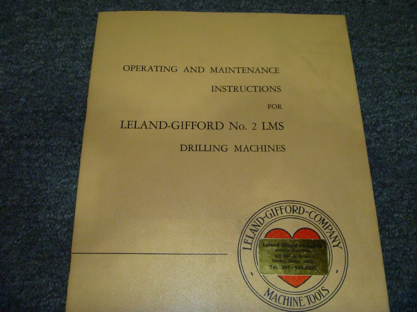 Leland-Gifford No. 2 LMS Drilling Machine Owner Operator & Maintenance Manual