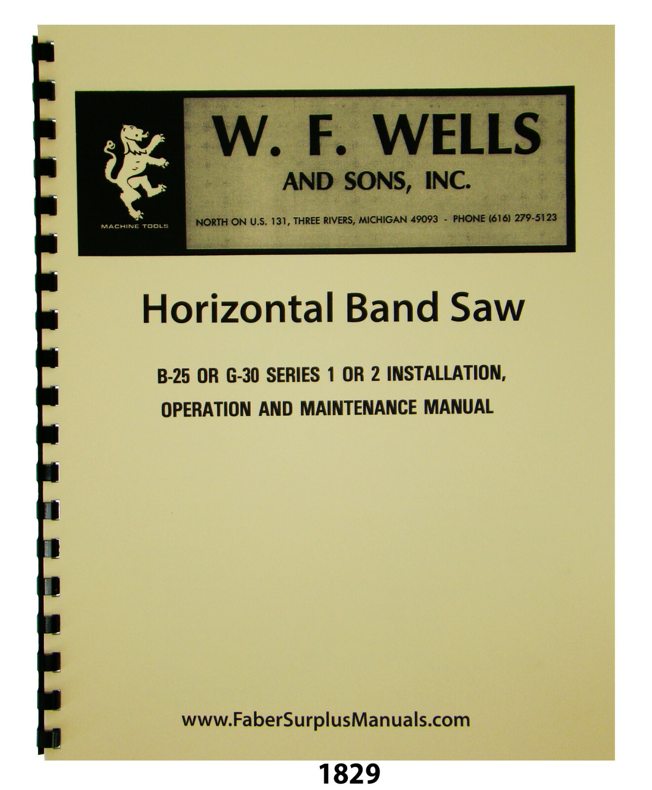 WF Wells B-25 & G-30 Series Horizontal Bandsaw Op, Maint, & Parts Manual #1829