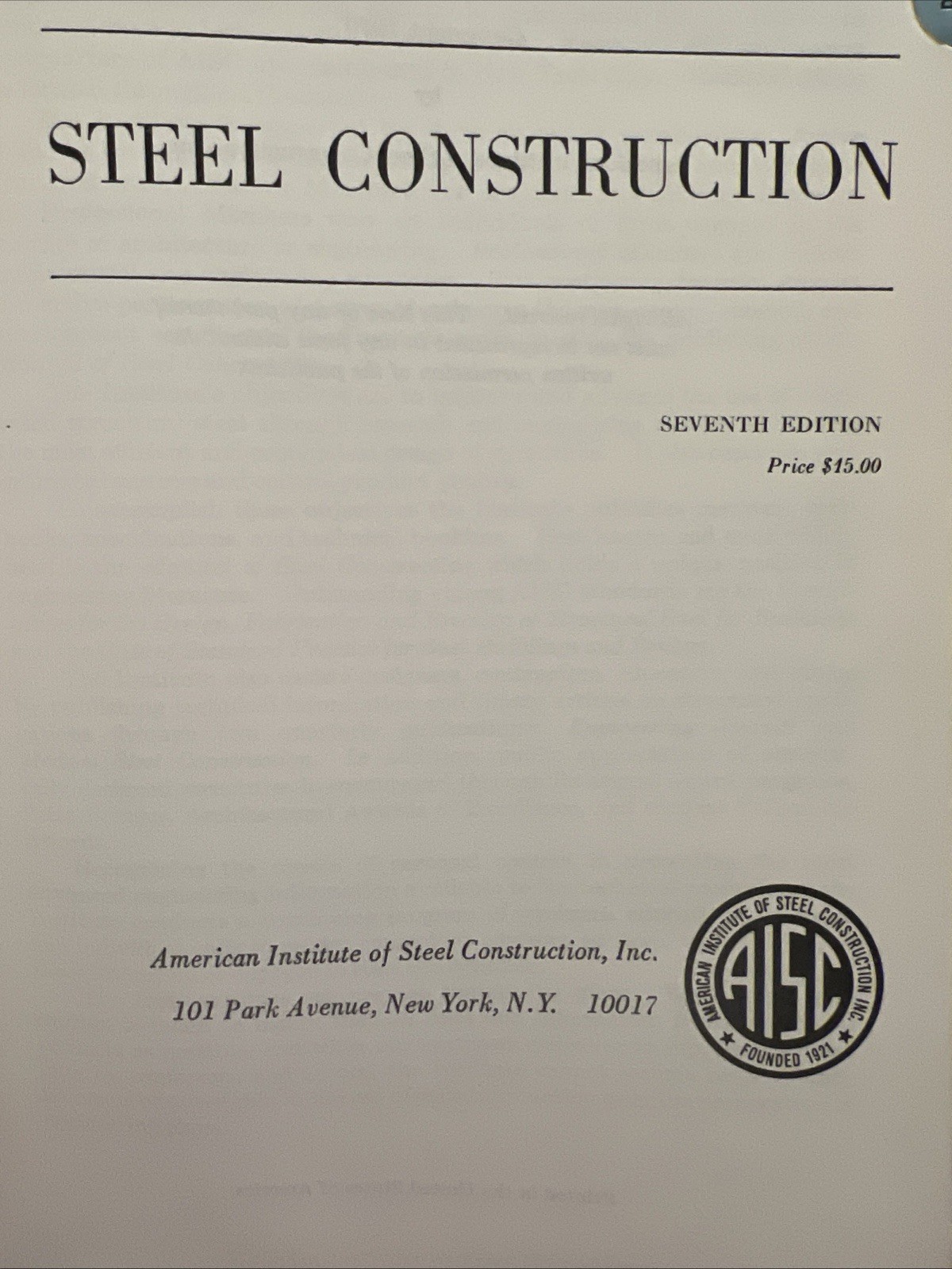AISC 7th Edition “Manual Of Steel Construction” Copyright 1970