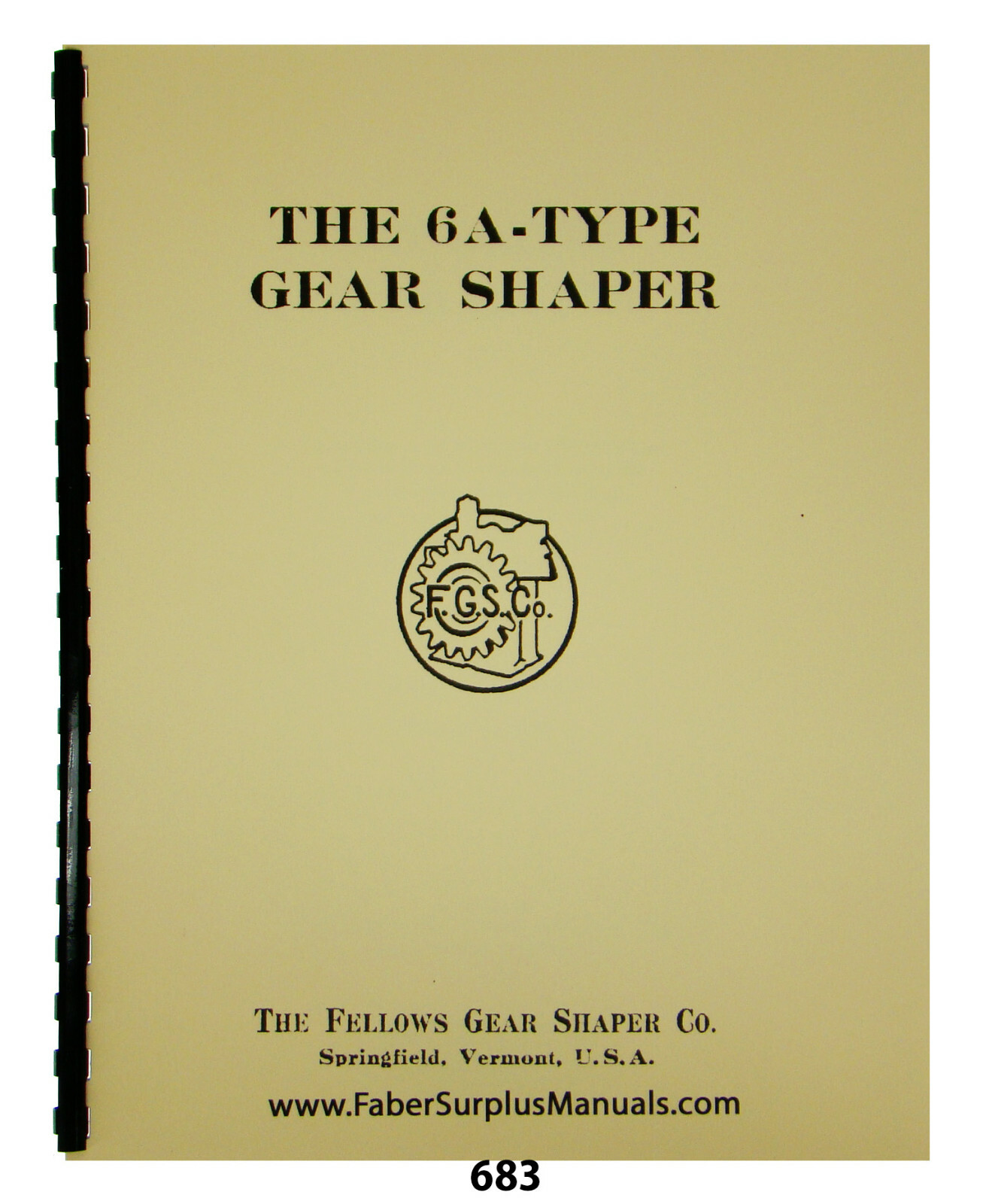Fellows Type Series 6A Gear Shaper Operators Manual #683