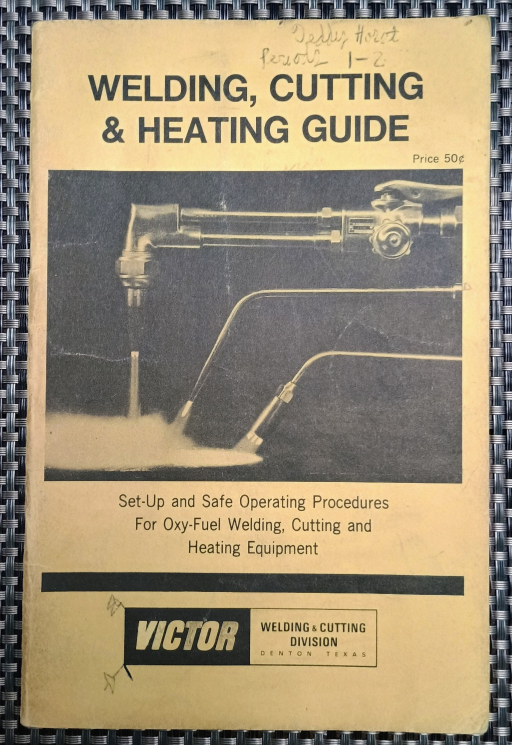 *1974* Victor Welding, Cutting & Heating Guide Denton Texas | PB