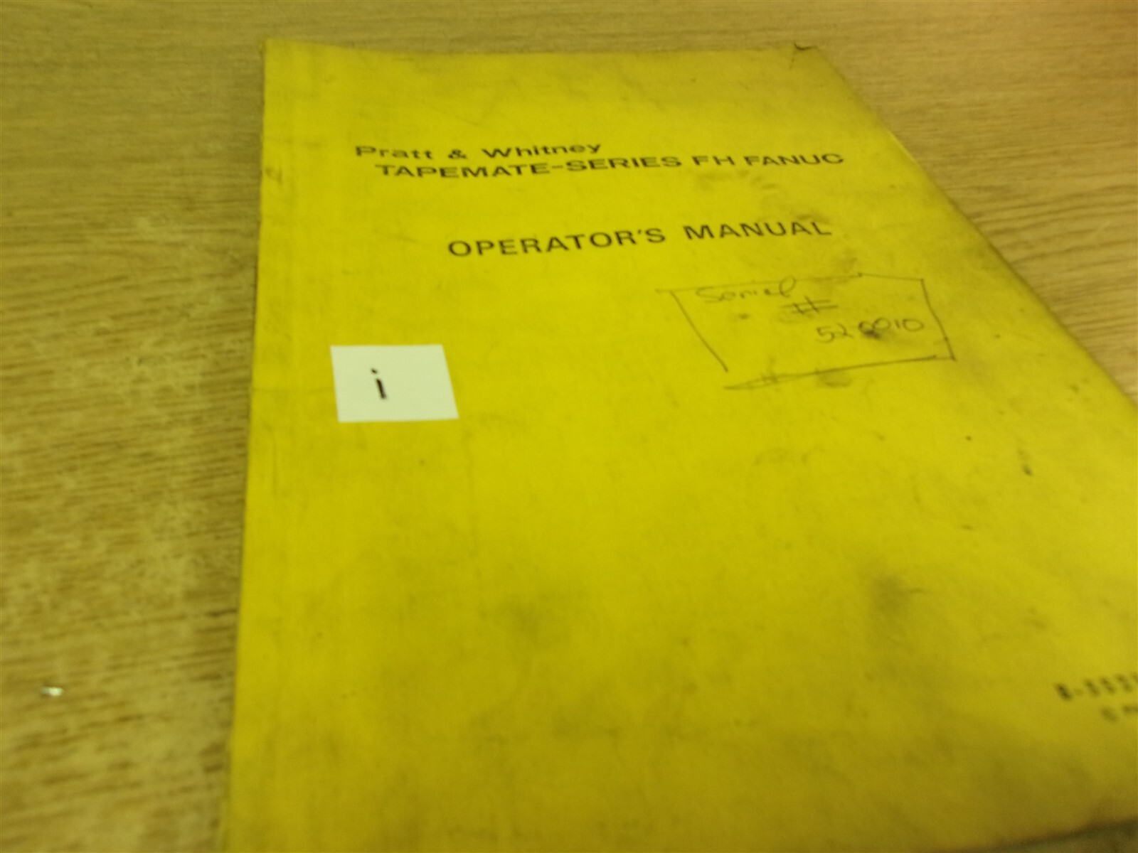 Pratt & Whiteny Tapemaster FH Fanuc Operator’s Manual B-55214E-P/01 “I”