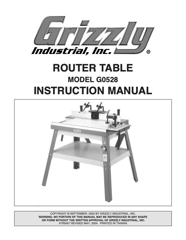 Owner’s Manual & Operating Instructions Grizzly Router Table – Model G0528