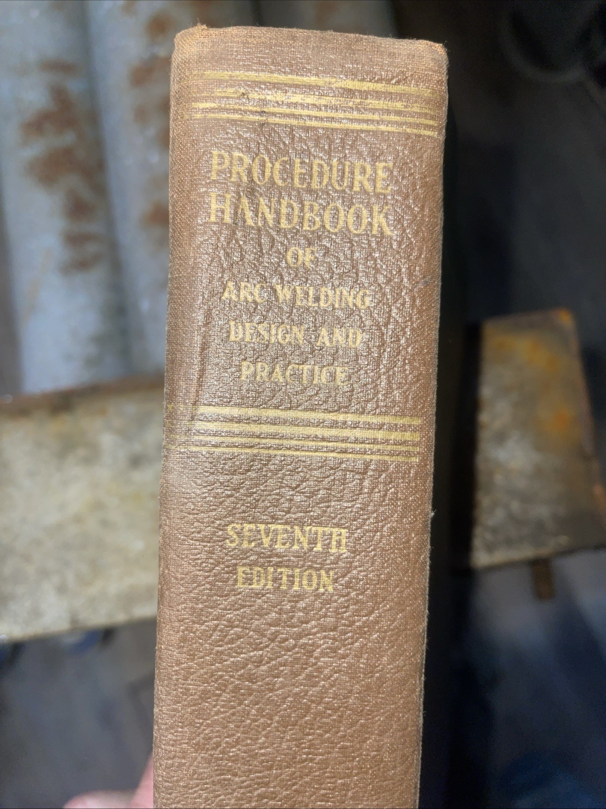 Procedure HandBook Of Arc Welding Design And Practice . Seventh Edition