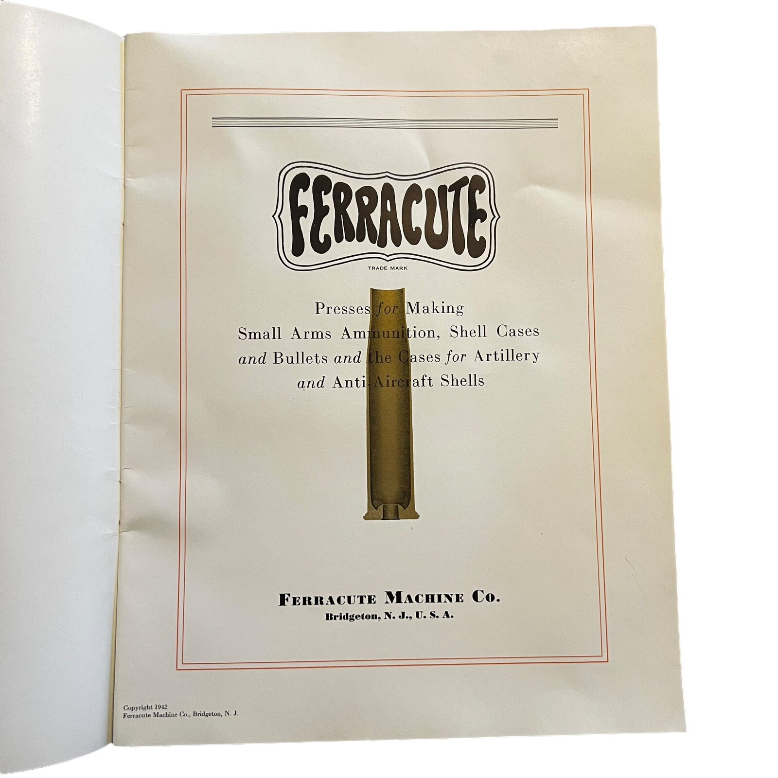 Vtg Ferracute Machine Company Bullet Cartridge Case Equipment 1942 Catalog WW2