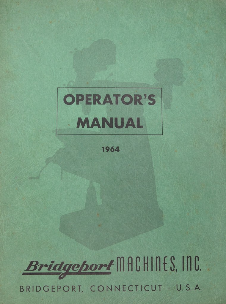 BRIDGEPORT Series-I Milling Machine 1HP Step-Pulley Operation Parts Manual