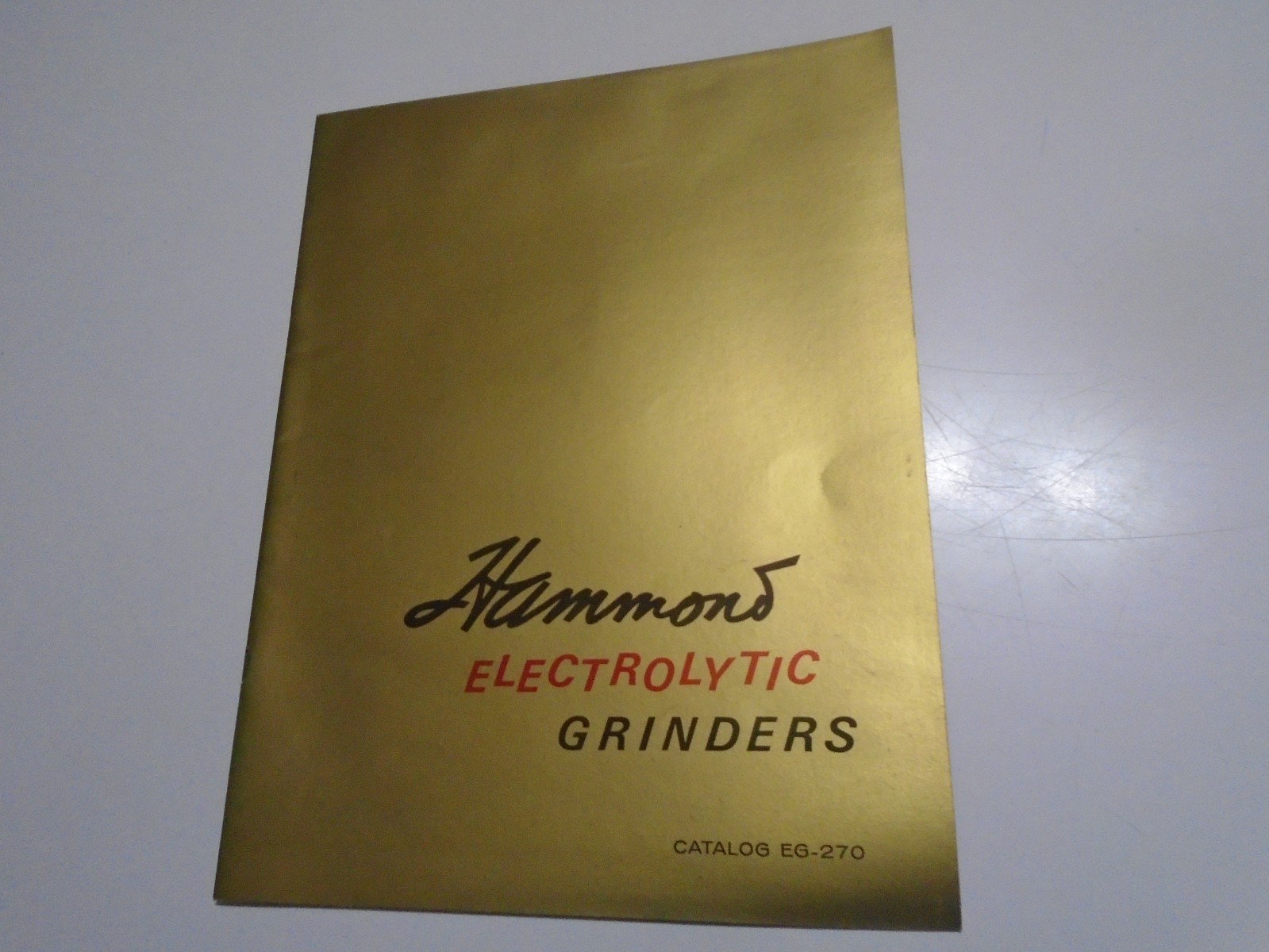 Hammons Electrolytic Grinders catalog EG-270 sce-10 sce-6 made in usa