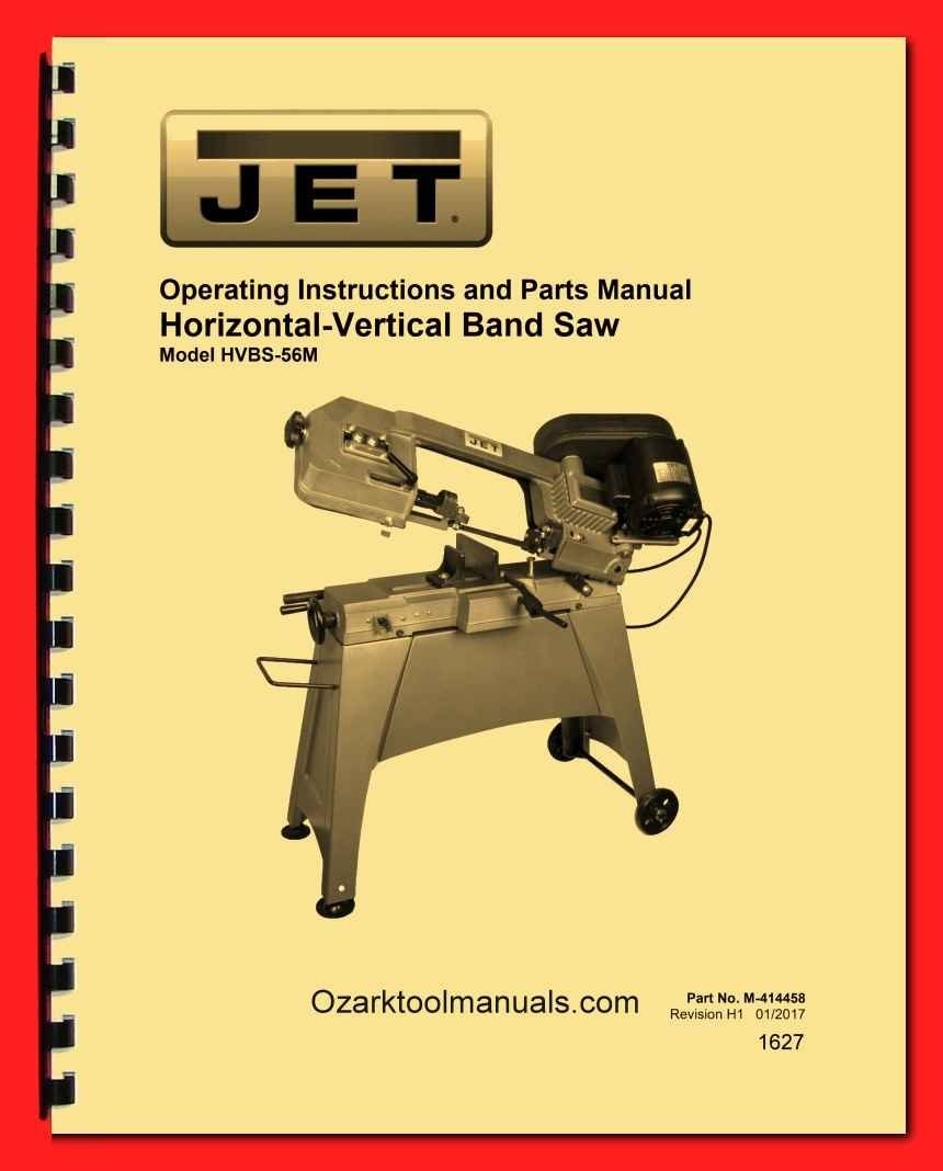 JET HVBS-56M 5×6 Horizontal Metal Band Saw Operator Instruction Part Manual 1627