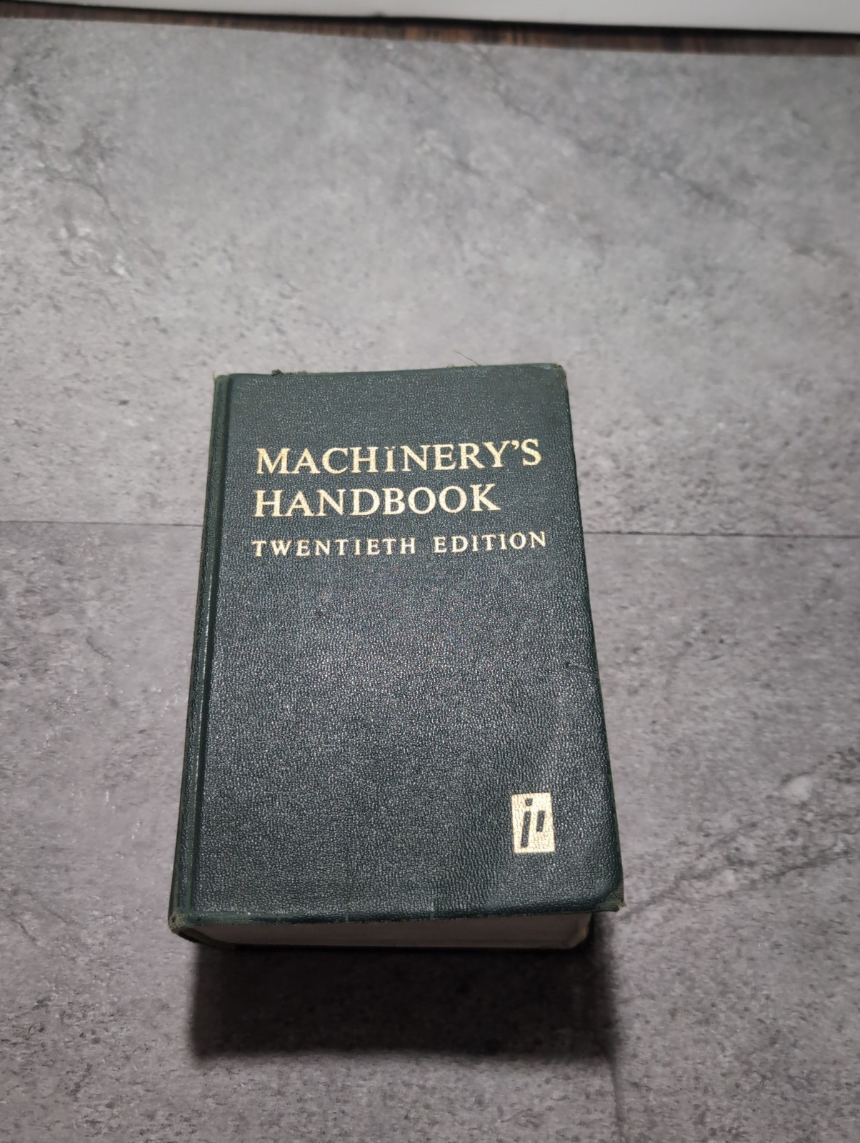Machinery’s Handbook 20th Edition, 1977 Industrial Press; Mechanical Engineering