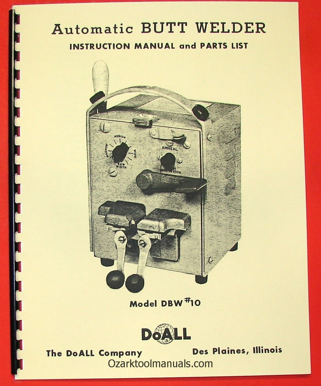 DOALL Butt Welder DBW #10 Owner Instructions Operator’s and Parts Manual 0273