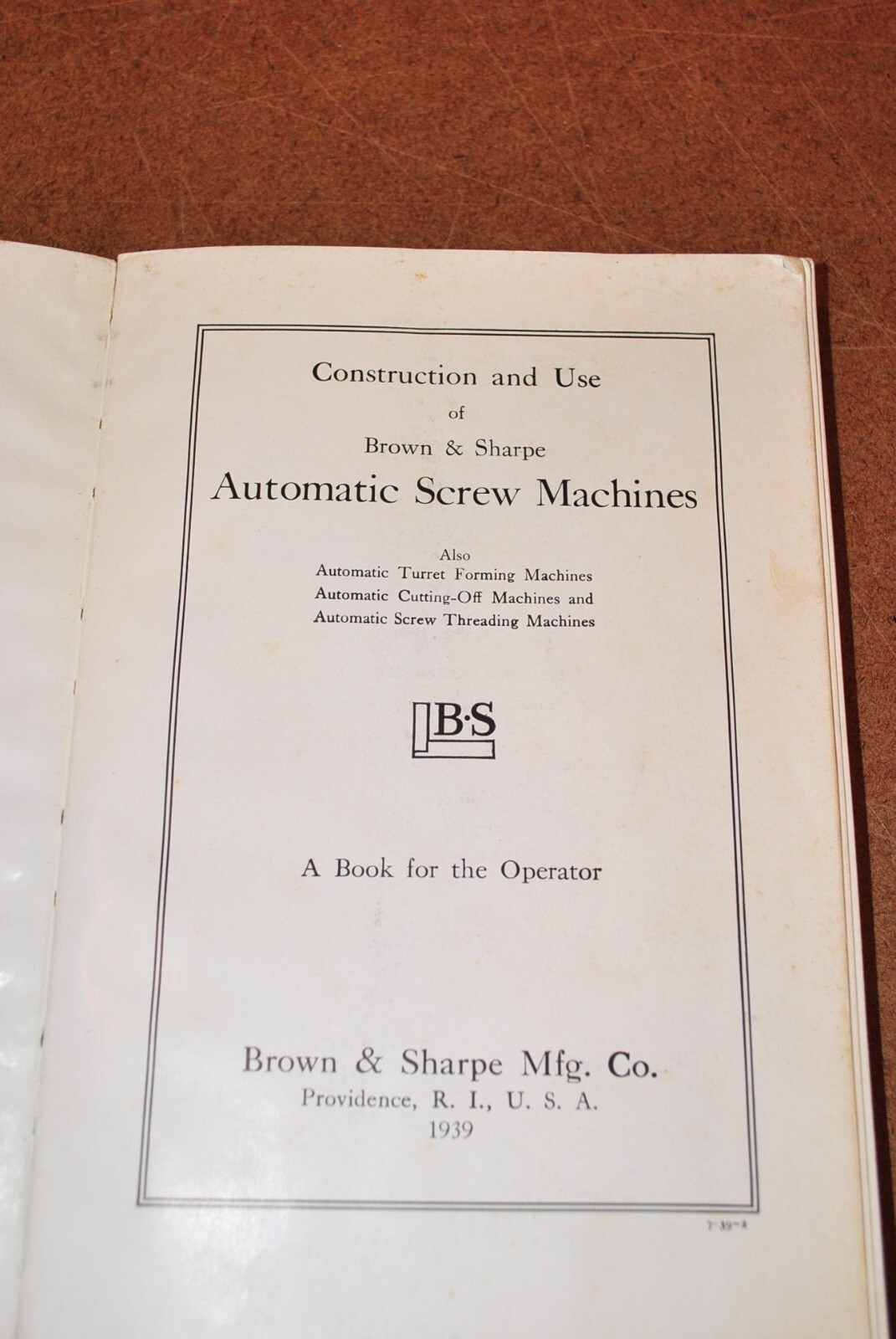 Construction and Use of Automatic Screw Machines Brown and Sharpe Mfg. Co. 1939