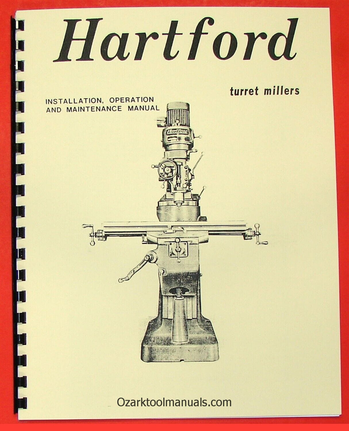 HARTFORD Vertical Milling Machine Owner Instructions & Parts Manual 0940