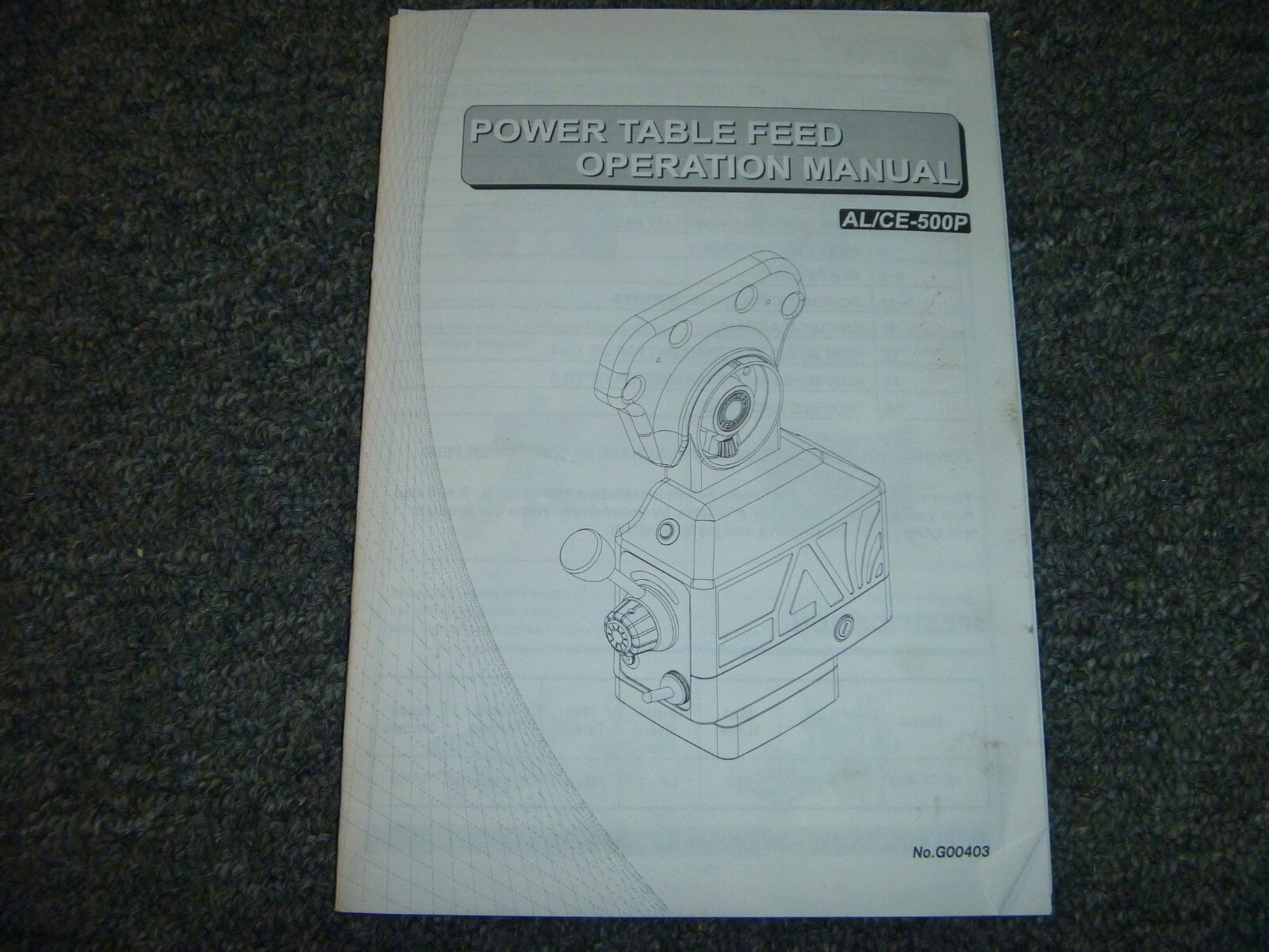 Align AL-500P & CE-500P Power Table Feed Operator Instruction Manual G00403 xz