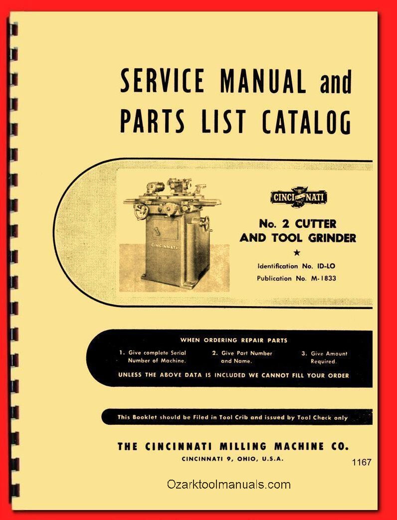 Cincinnati No. 2 Cutter & Tool Grinder Model OM Service & Parts Manual 1167
