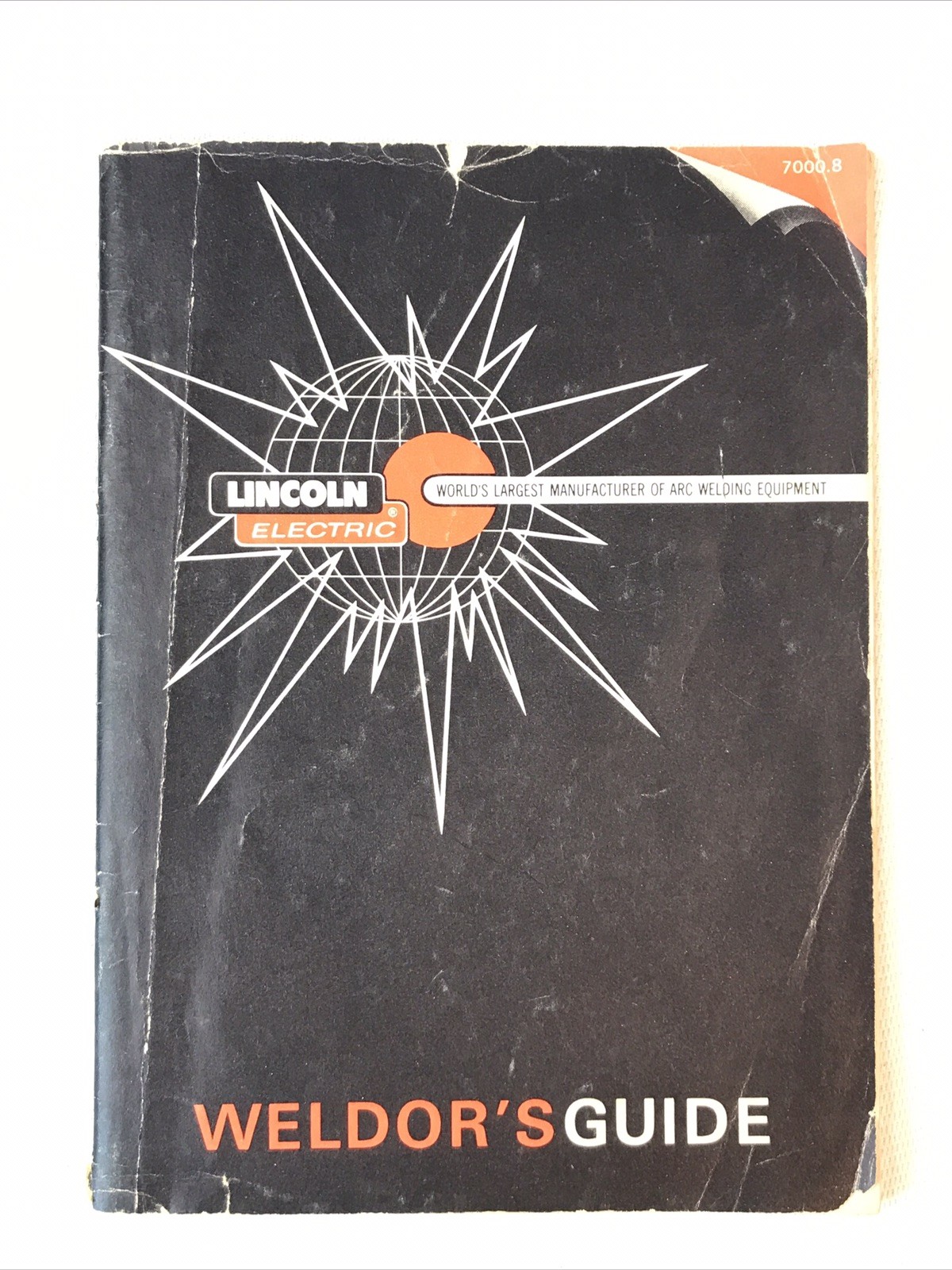 Lincoln Electric Co. Welding Weldor’s Guide October 1963 Booklet Catalog
