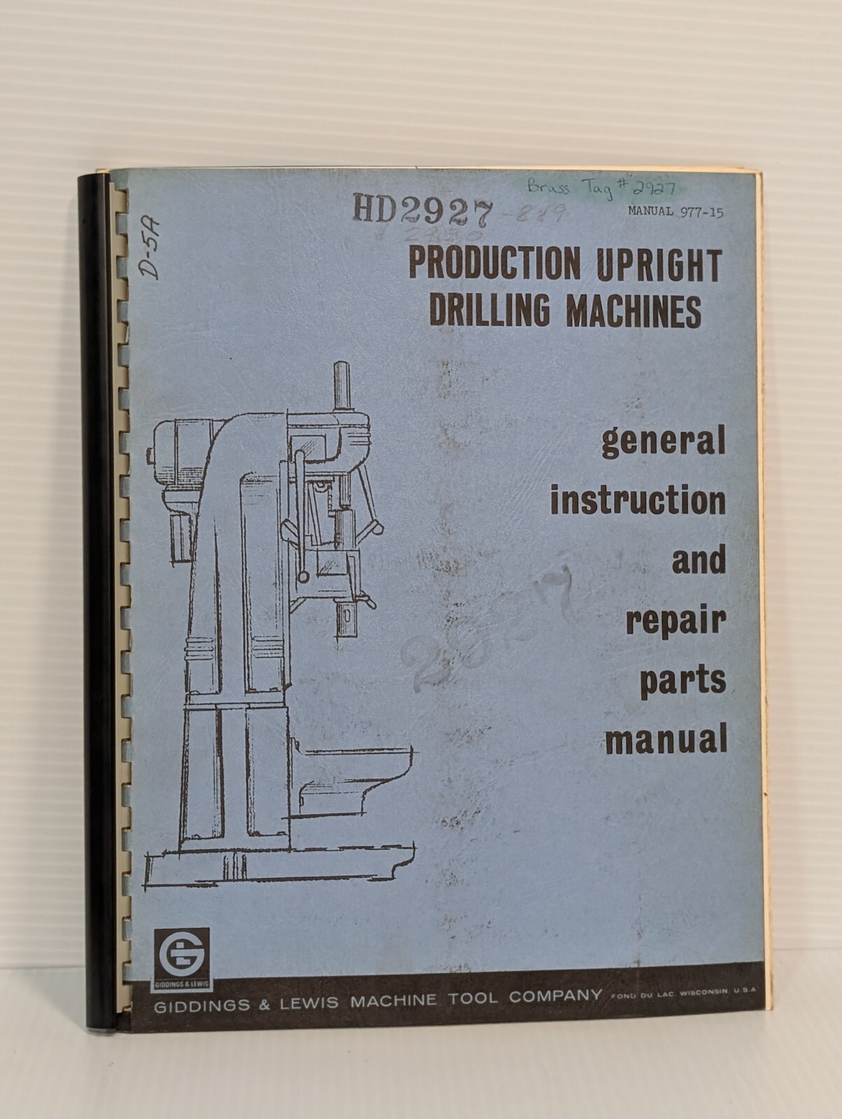 Giddings & Lewis Production Upright Drilling Machines General Instruction Manual