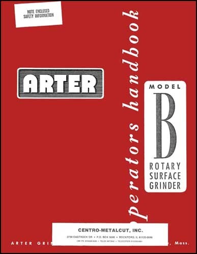 Arter Model B Grinder Operator’s Manual Including Parts