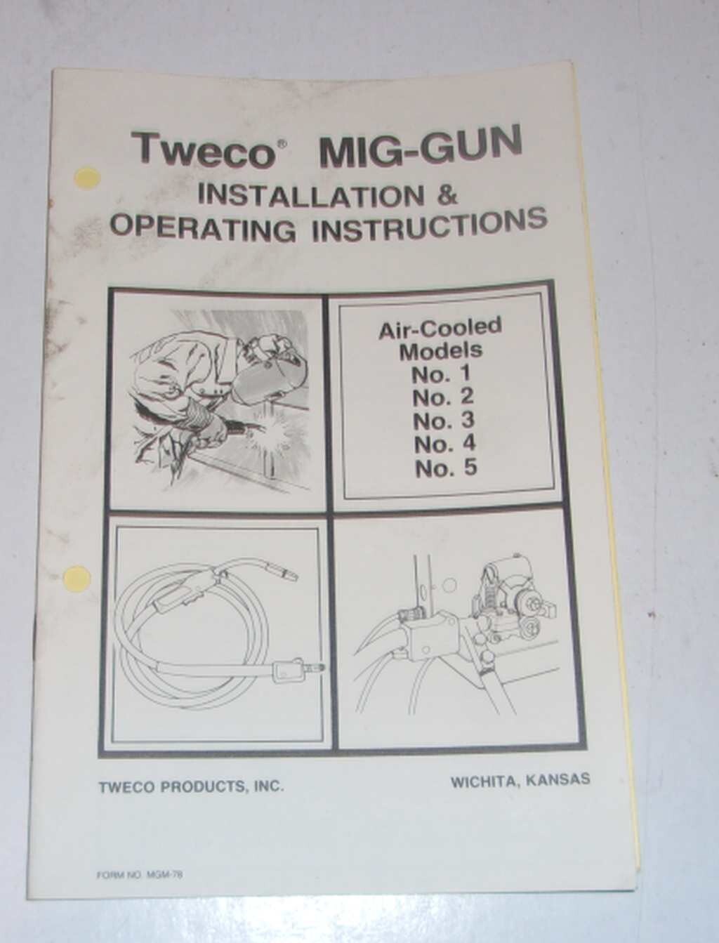 Tweco Mig Gun Installation & Operating Manual- Mods No. 1,2,3,4, and 5,