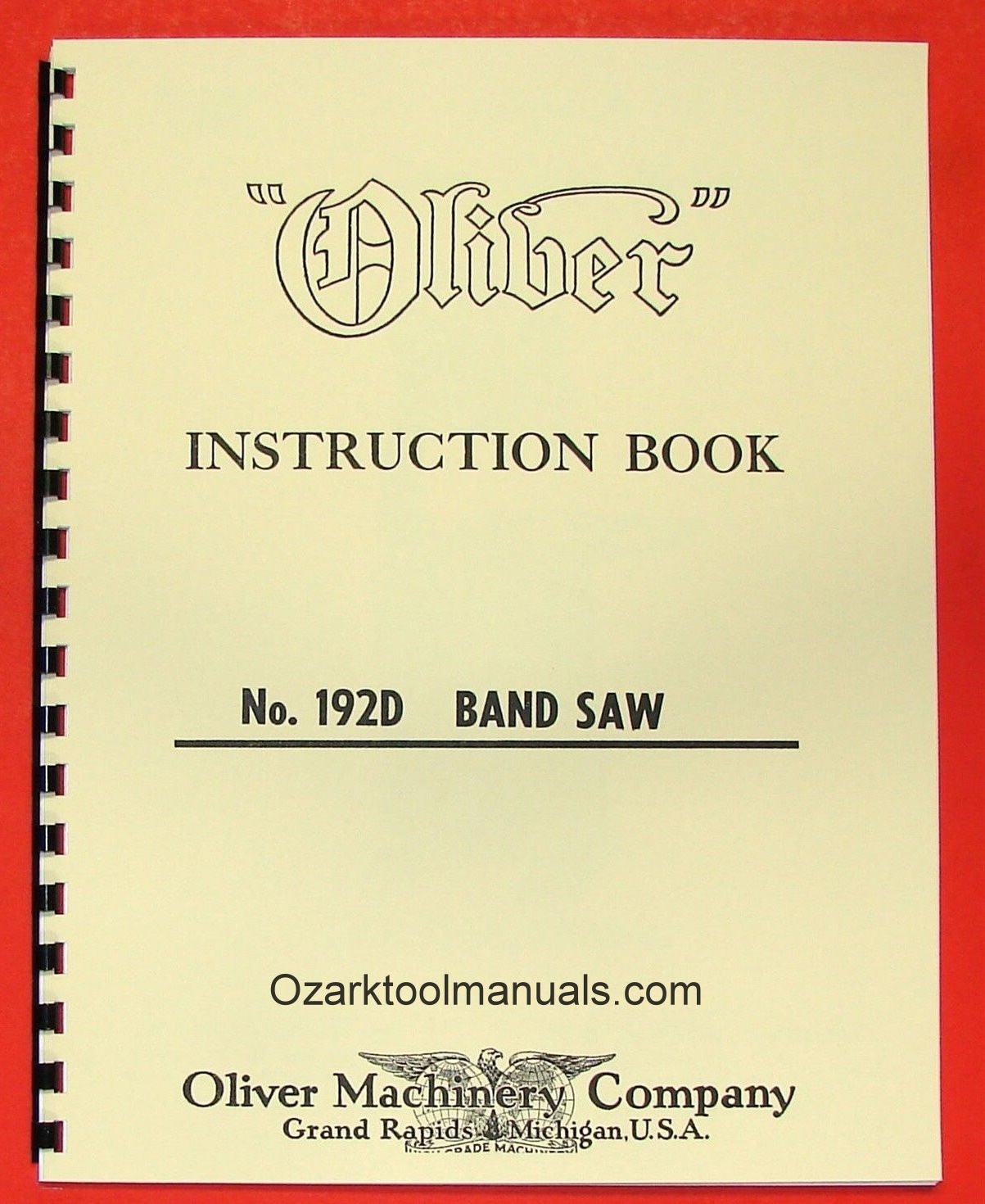OLIVER 192-D 18″ Band Saw Owner Operators and Parts Manual 0806