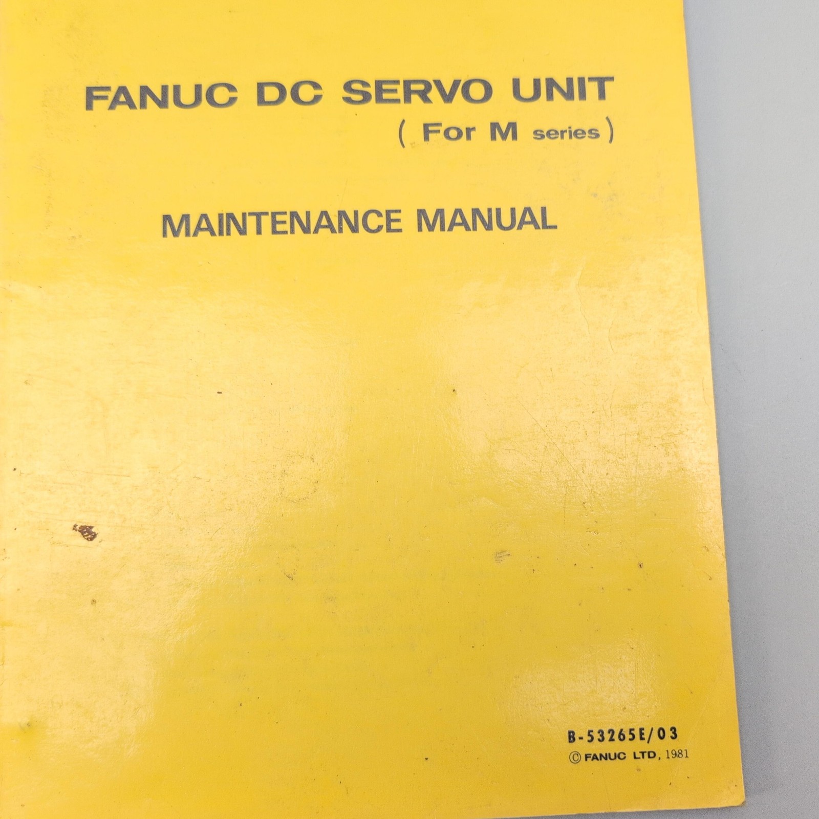 Vintage 1986 FANUC DC Servo Unit For M Series Maintenance Manual Yellow PB