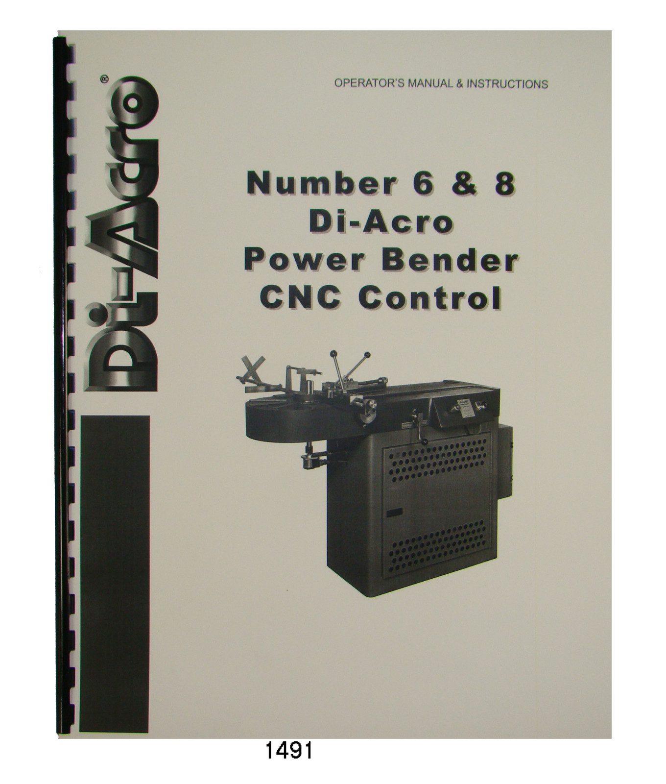 Di-Acro No. 6 & 8 Power Bender CNC Control Operators & Instruction Manual #1491