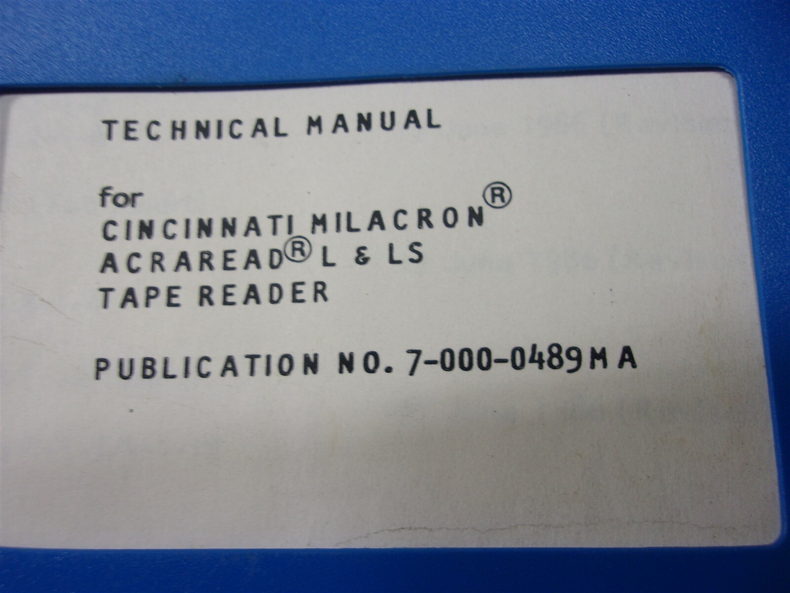 Cincinnati Milacron 7-000-1489M Acrared L& S Technical Manual *FREE SHIPPING*