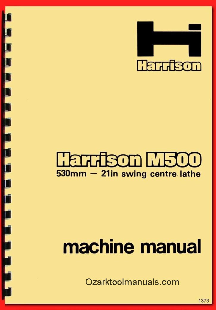 Harrison M500 Metal Lathe 530mm 21″ Operation Maintenance Parts Wiring Manual