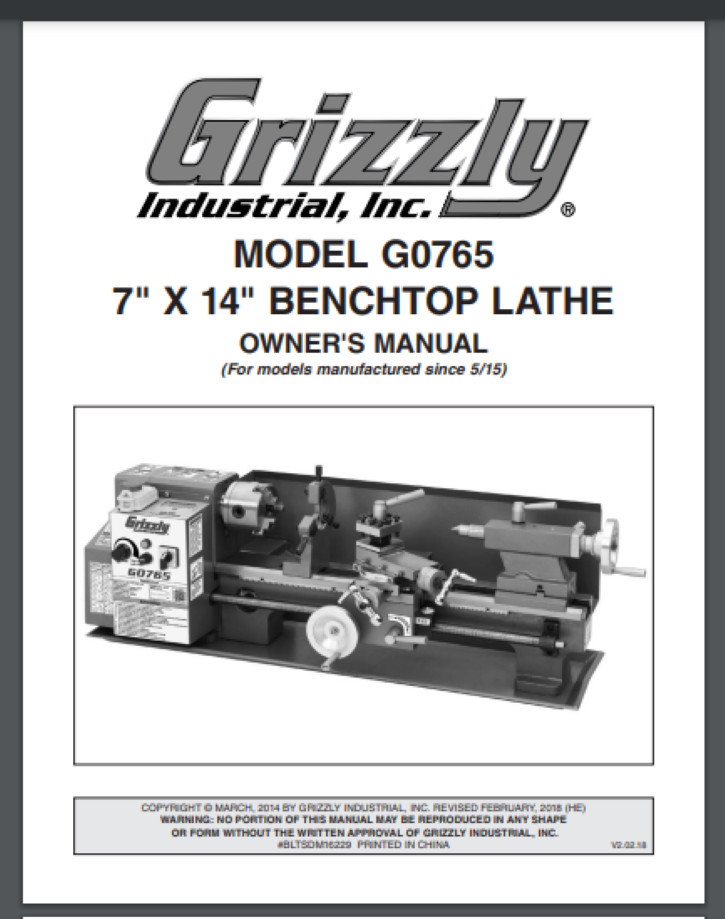Grizzly 7” x 14” Benchtop Lathe Model G0765 Owner’s Manual & Instructions 76 pgs